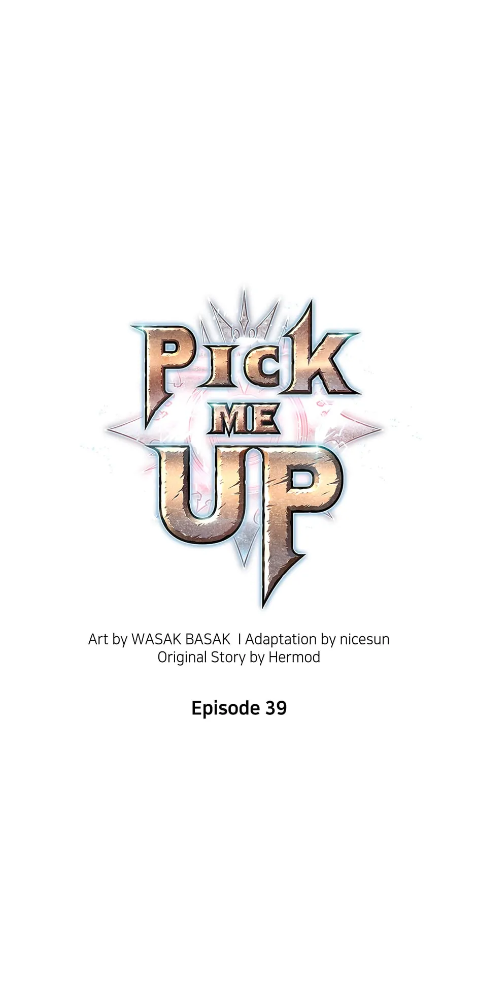 Pick Me Up (Official) - Chapter 39 manhwa