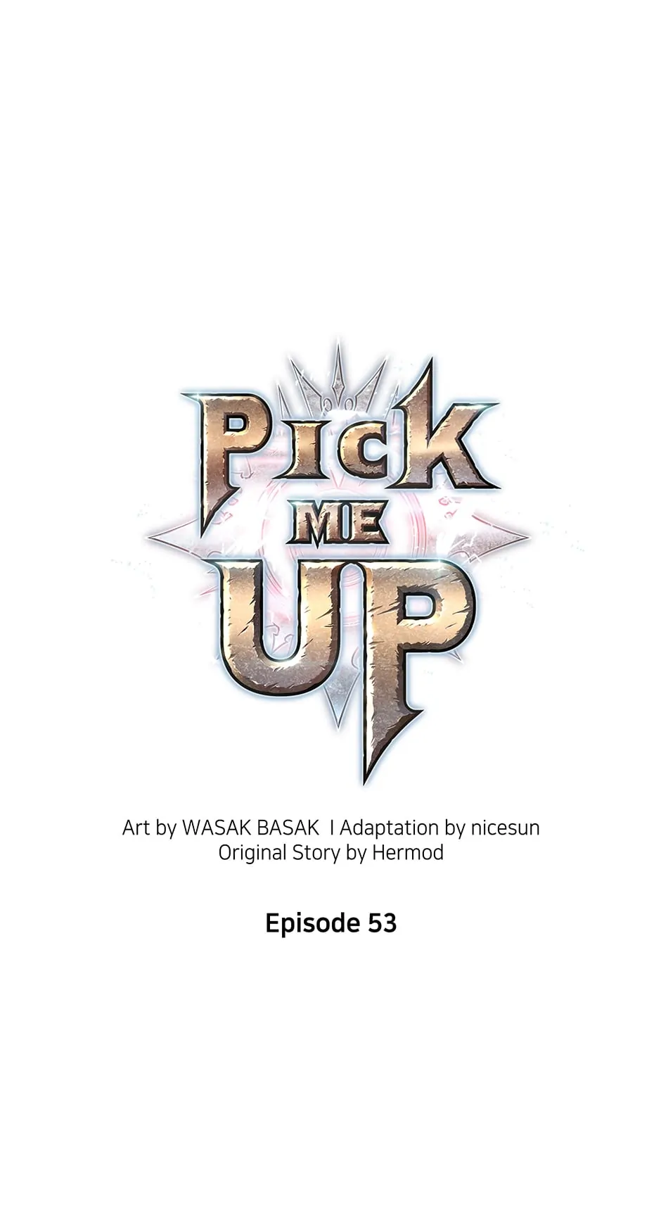 Pick Me Up (Official) - Chapter 53 manhwa