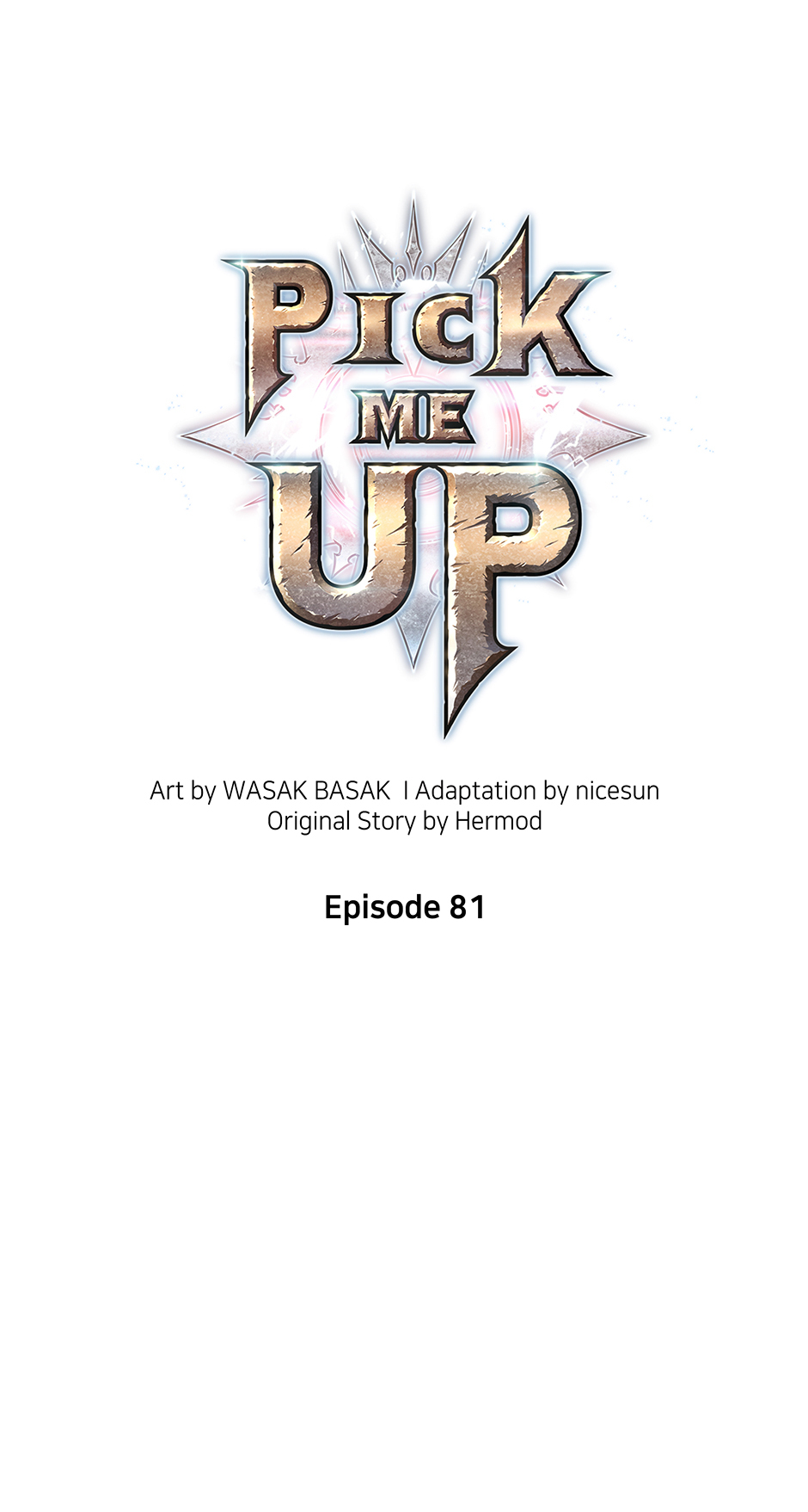 Pick Me Up (Official) - Chapter 81 manhwa