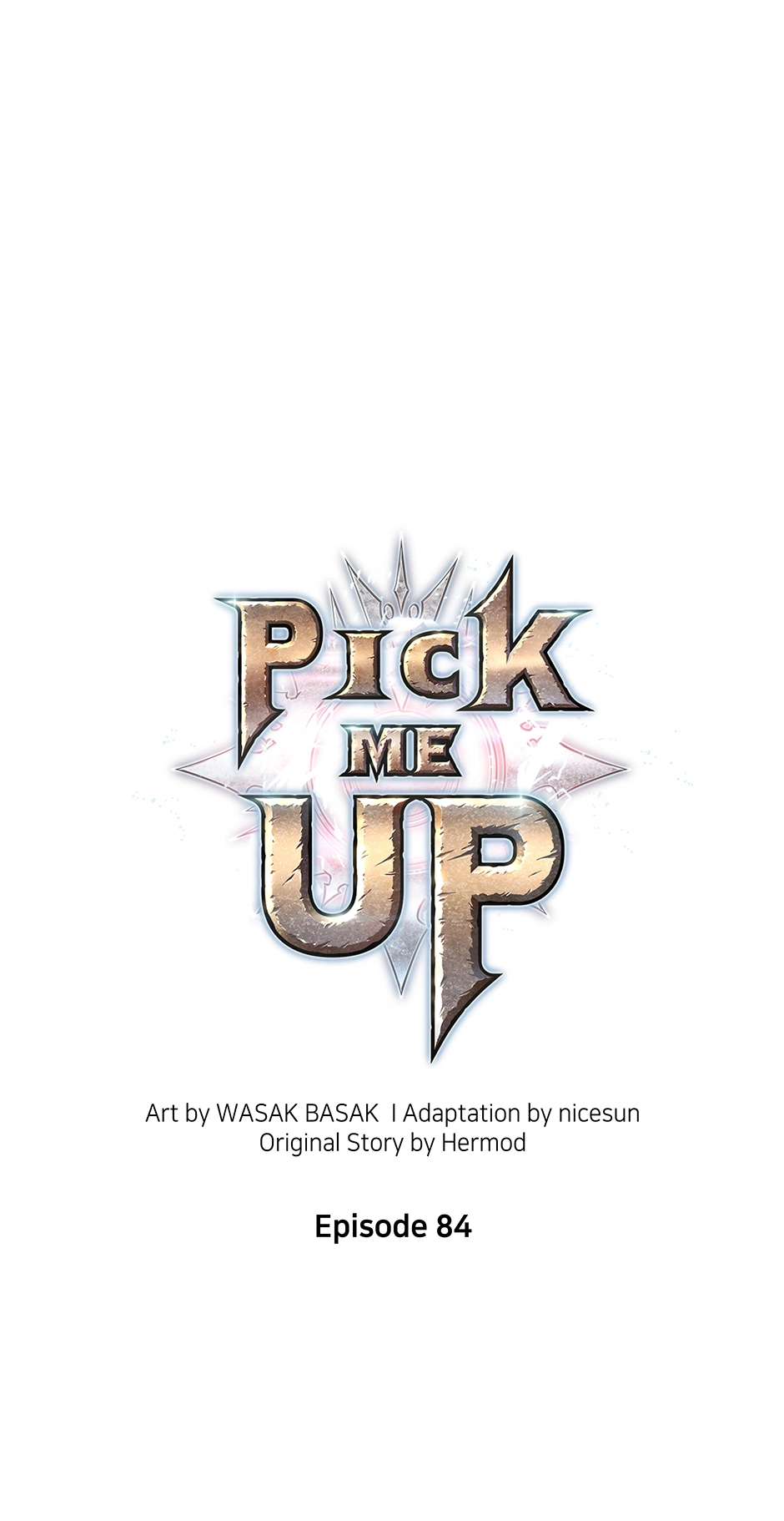 Pick Me Up (Official) - Chapter 84 manhwa