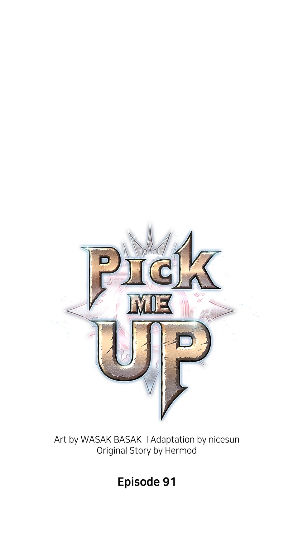 Pick Me Up (Official) - Chapter 91 manhwa