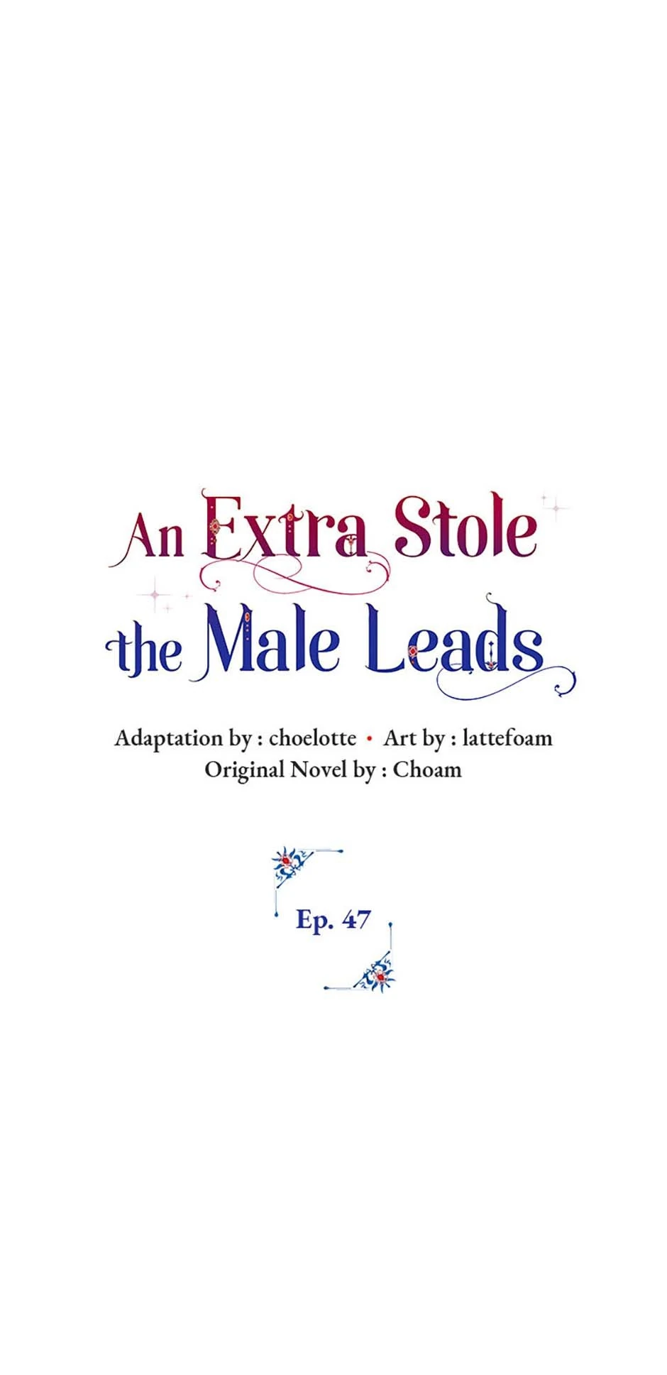An Extra Stole the Male Leads - Chapter 47 manhwa