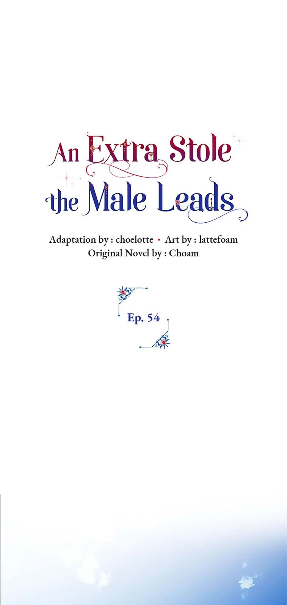 An Extra Stole the Male Leads - Chapter 54 manhwa