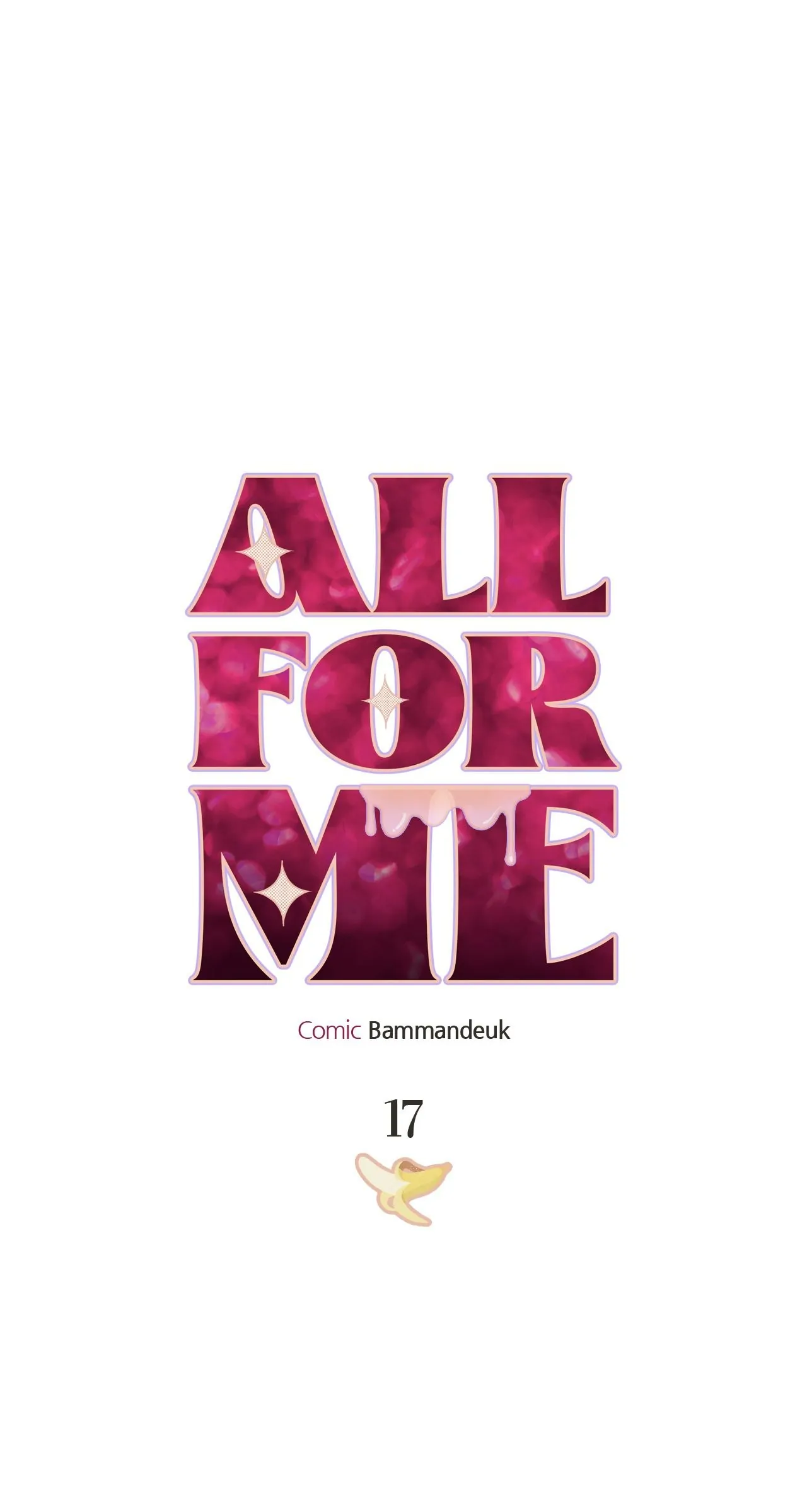 All For Me [Mature Official] - Chapter 17 manhwa