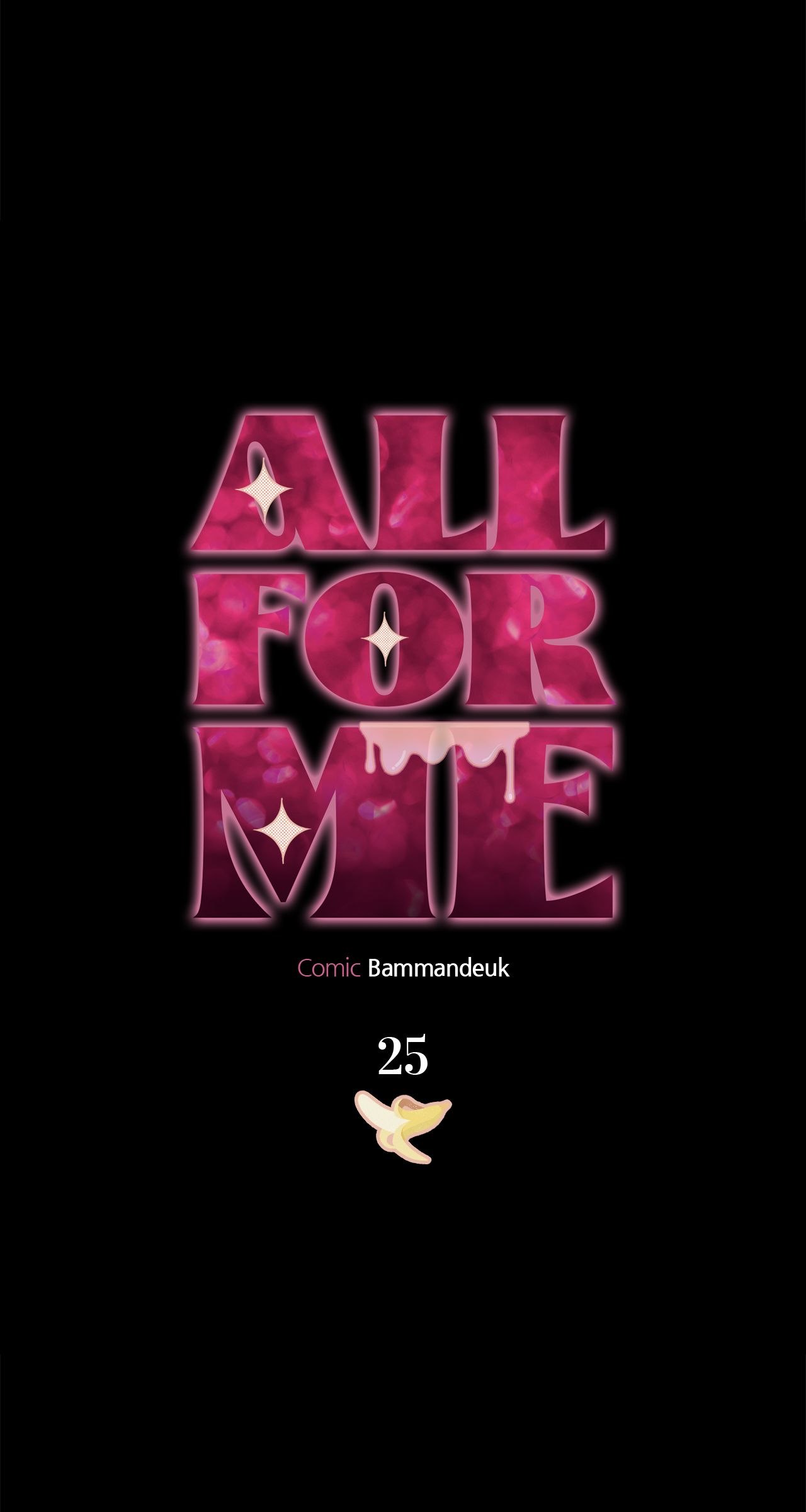 All For Me [Mature Official] - Chapter 25 manhwa