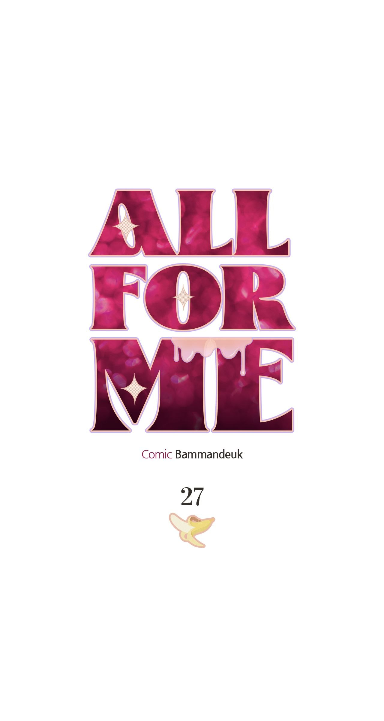 All For Me [Mature Official] - Chapter 27 manhwa