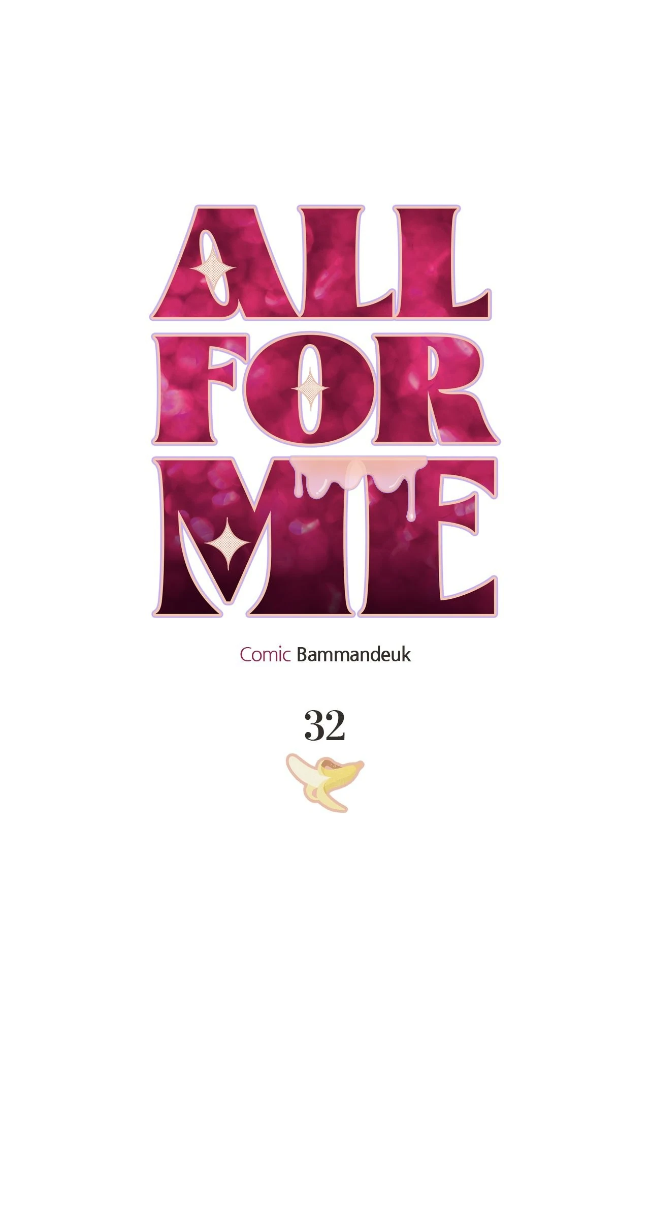 All For Me [Mature Official] - Chapter 32 manhwa