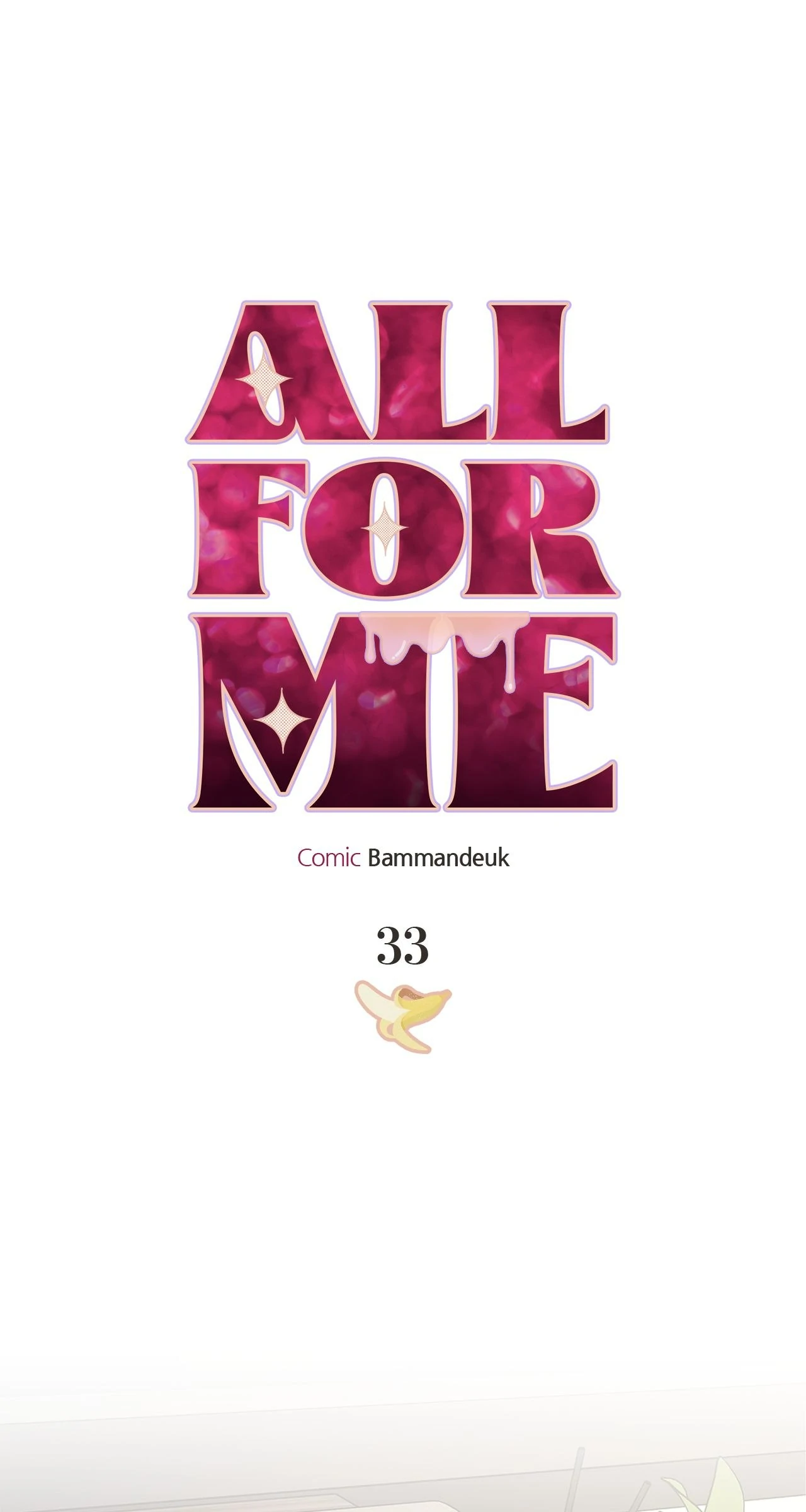 All For Me [Mature Official] - Chapter 33 manhwa