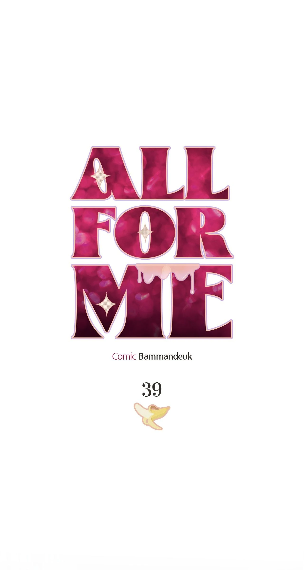 All For Me [Mature Official] - Chapter 39 manhwa