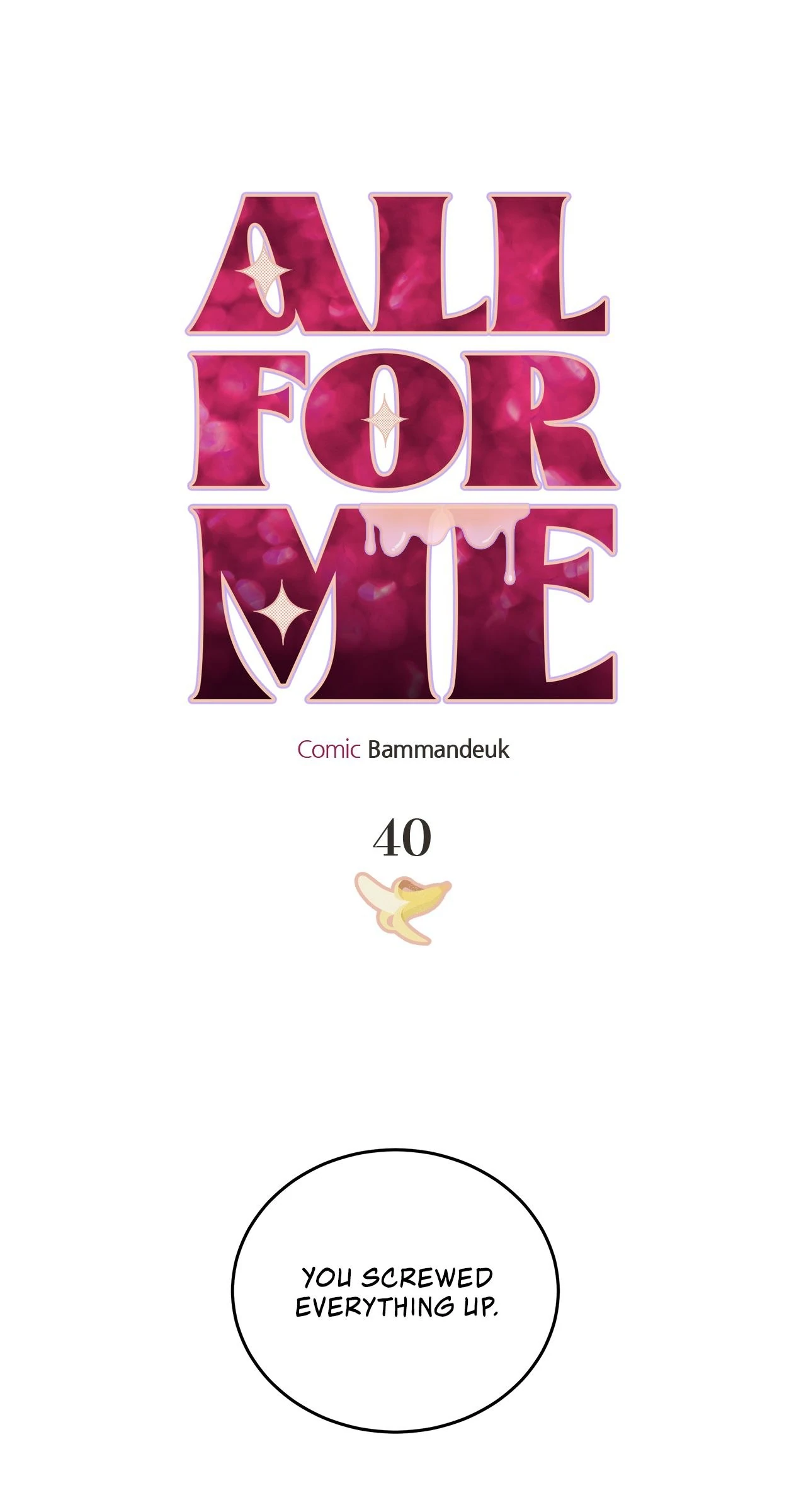 All For Me [Mature Official] - Chapter 40 manhwa