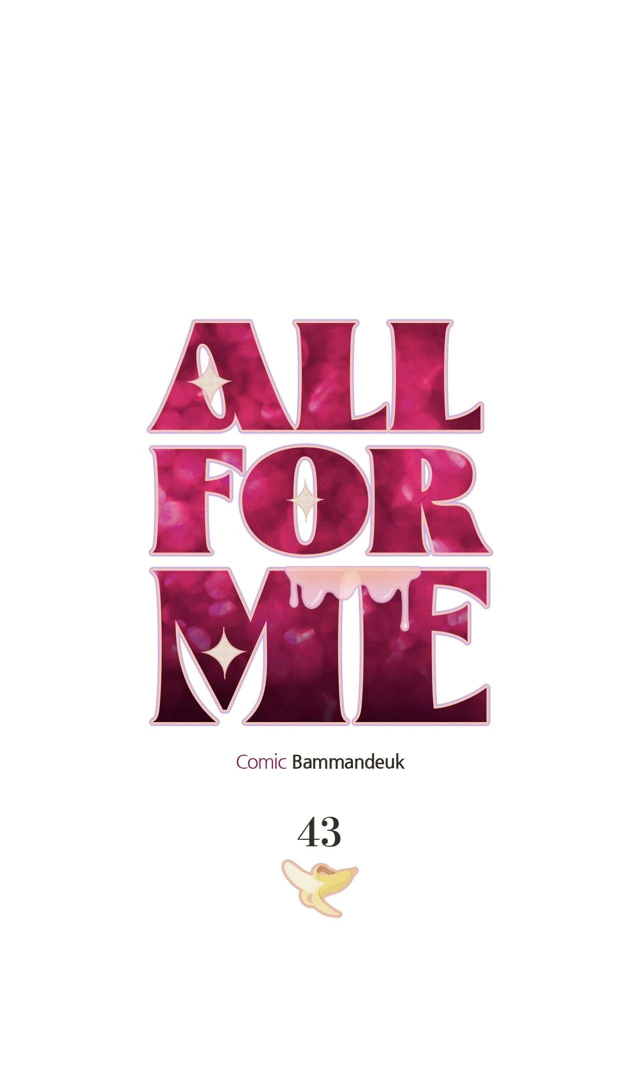All For Me [Mature Official] - Chapter 43 manhwa