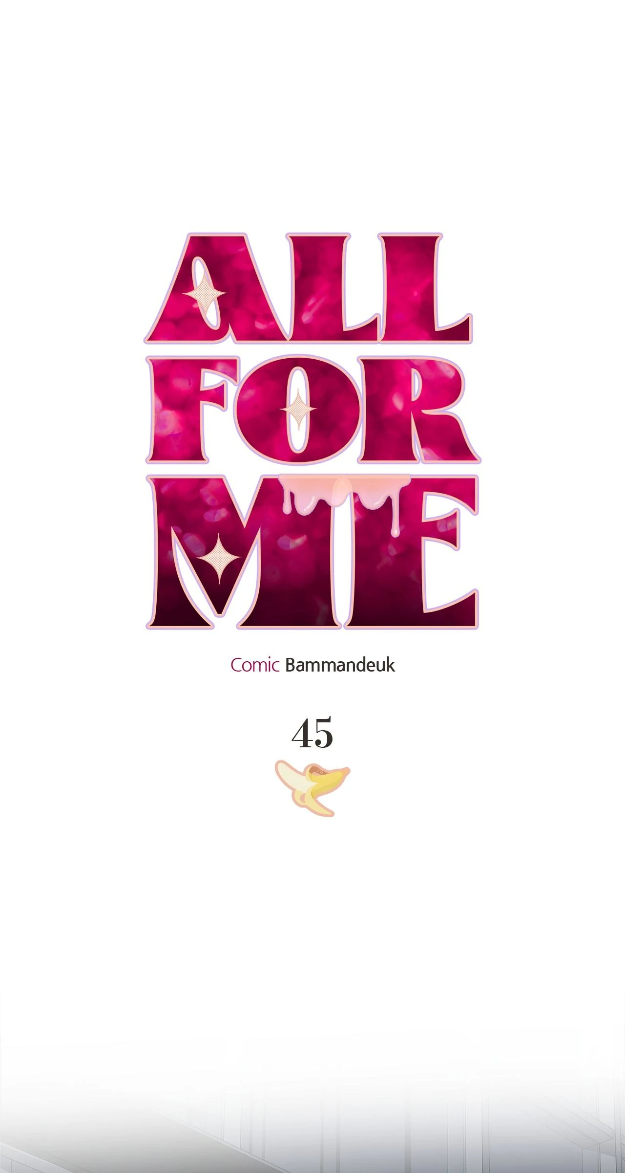 All For Me [Mature Official] - Chapter 45 manhwa