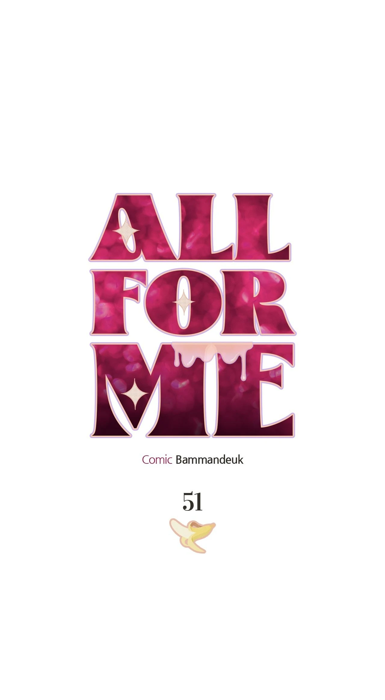 All For Me [Mature Official] - Chapter 51 manhwa