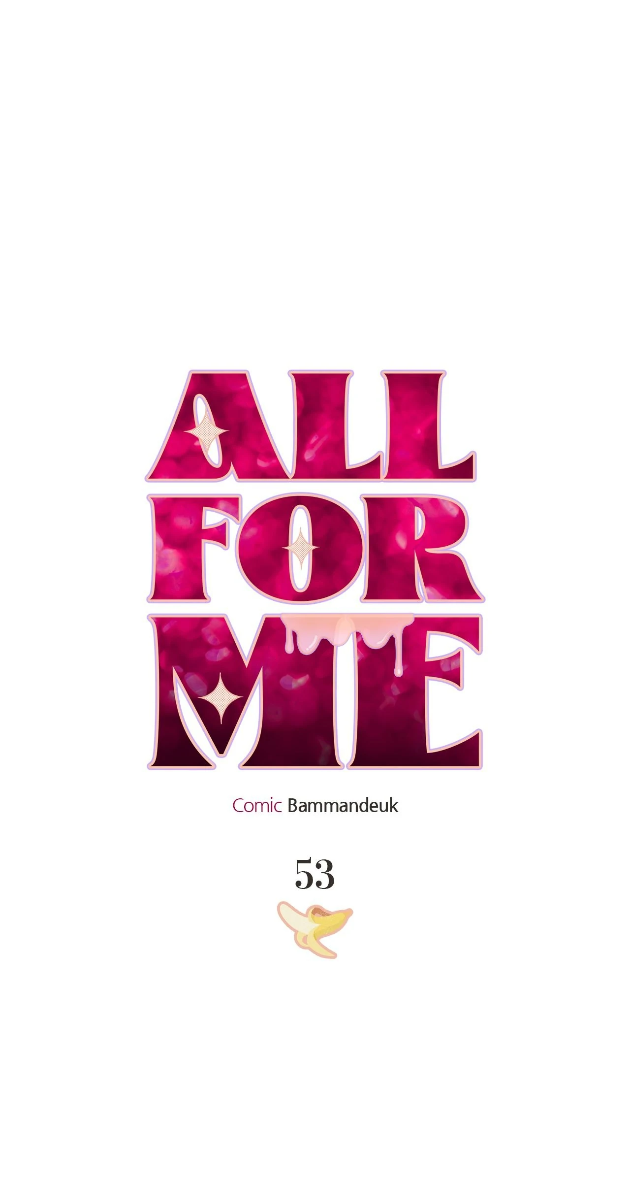 All For Me [Mature Official] - Chapter 53 manhwa