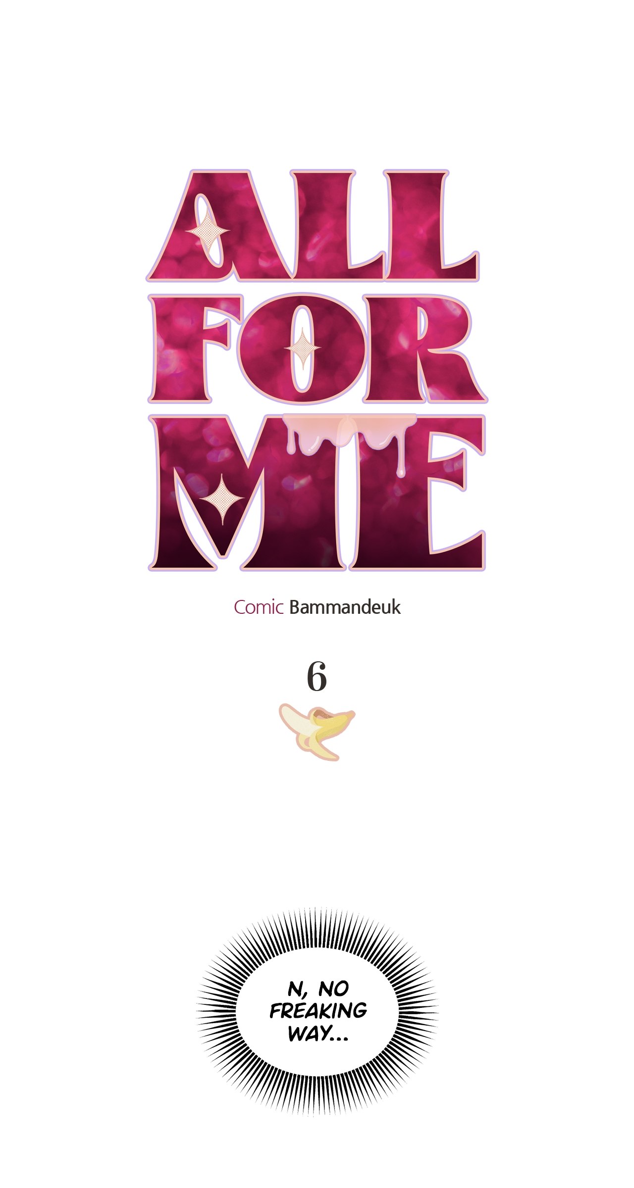All For Me [Mature Official] - Chapter 6 manhwa