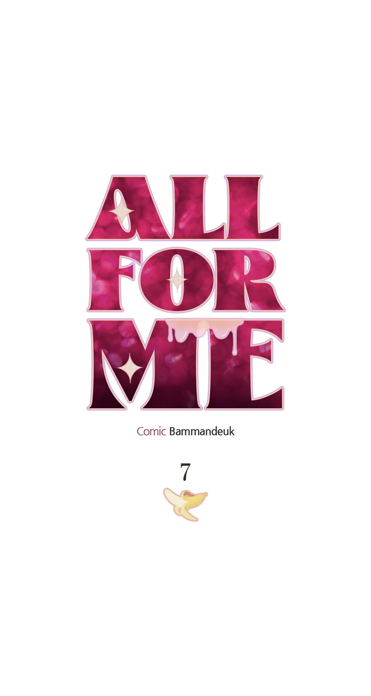 All For Me [Mature Official] - Chapter 7 manhwa