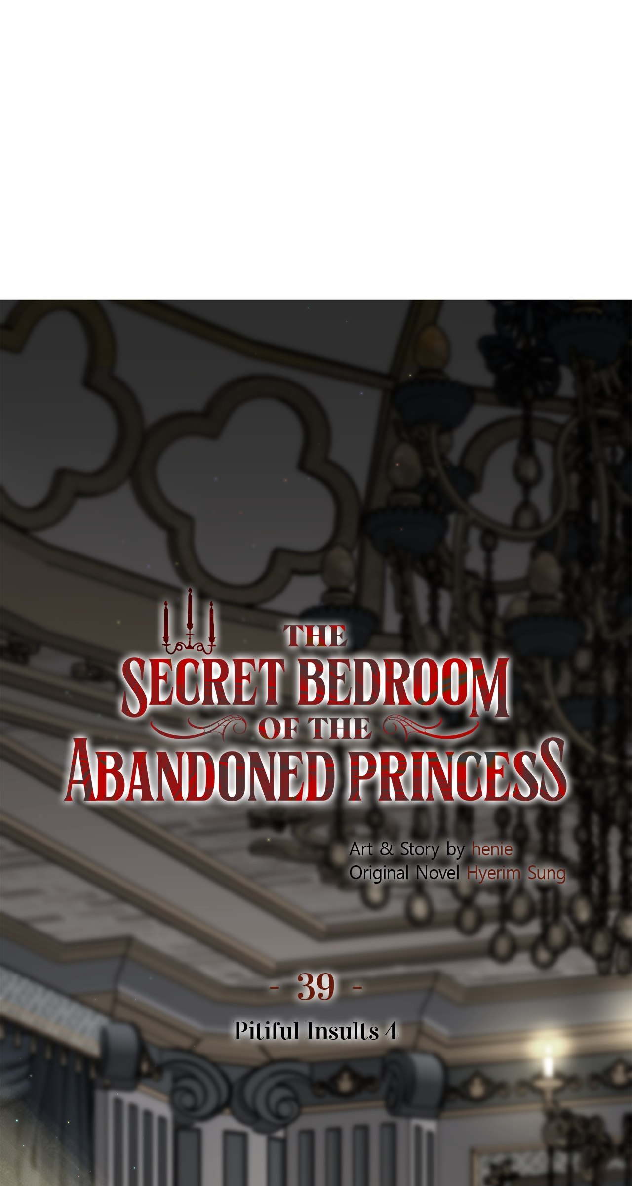 The Secret Bedroom of the Abandoned Princess [Official] - Chapter 39 manhwa