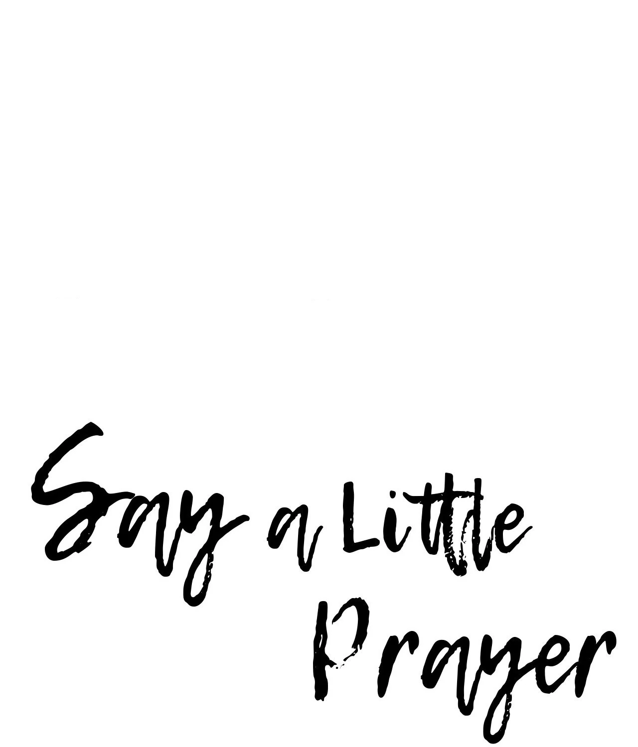 Say a Little Prayer - Chapter 74 manhwa