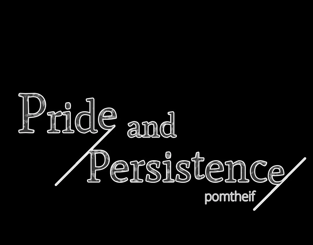 Pride and Persistence ≪Official≫ - Chapter 47 manhwa
