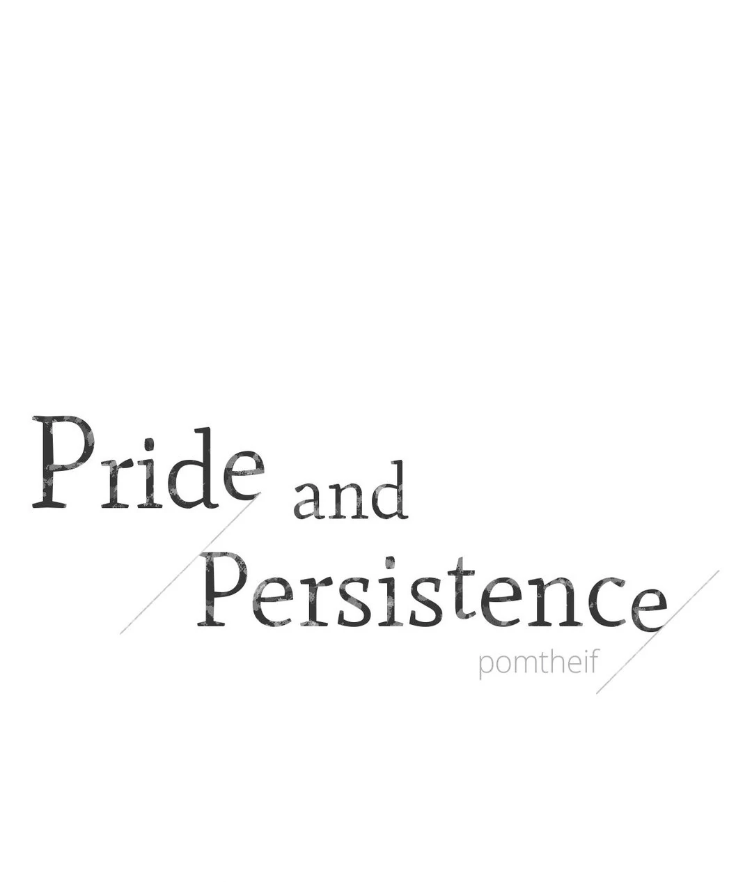 Pride and Persistence ≪Official≫ - Chapter 64 manhwa