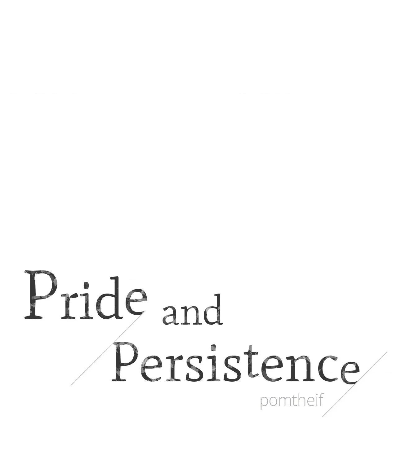 Pride and Persistence ≪Official≫ - Chapter 76 manhwa
