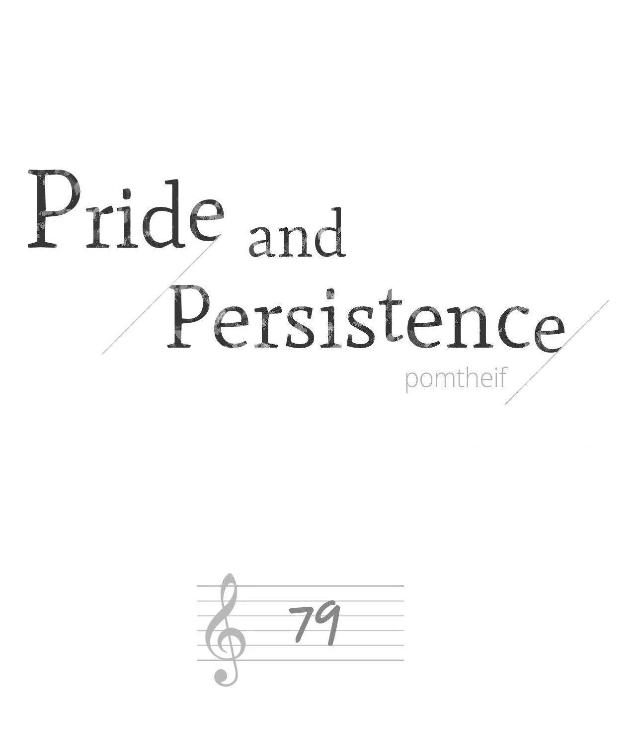 Pride and Persistence ≪Official≫ - Chapter 79 manhwa
