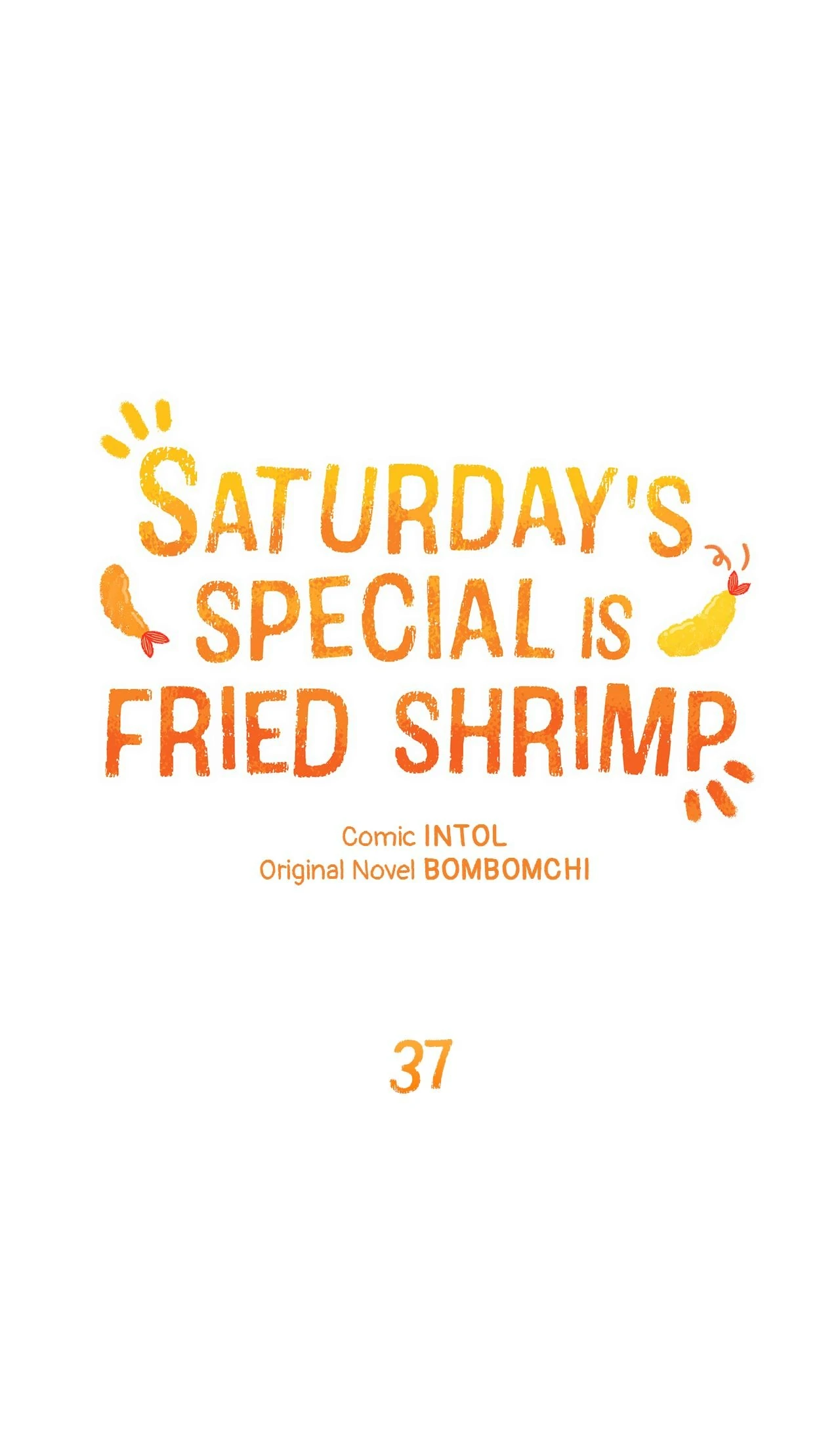 Saturday’s Special is Fried Shrimp - Chapter 37 manhwa