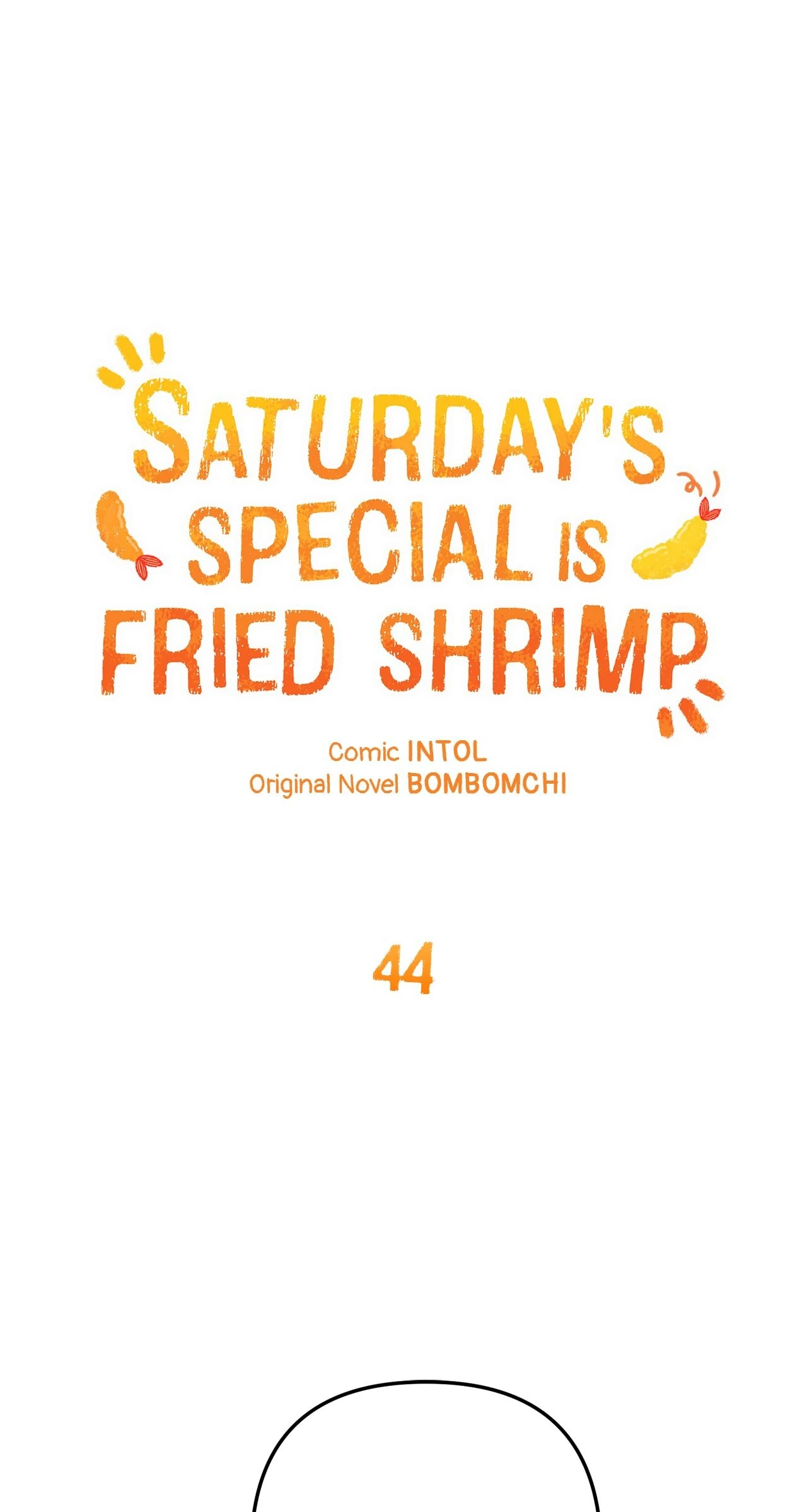 Saturday’s Special is Fried Shrimp - Chapter 44 manhwa