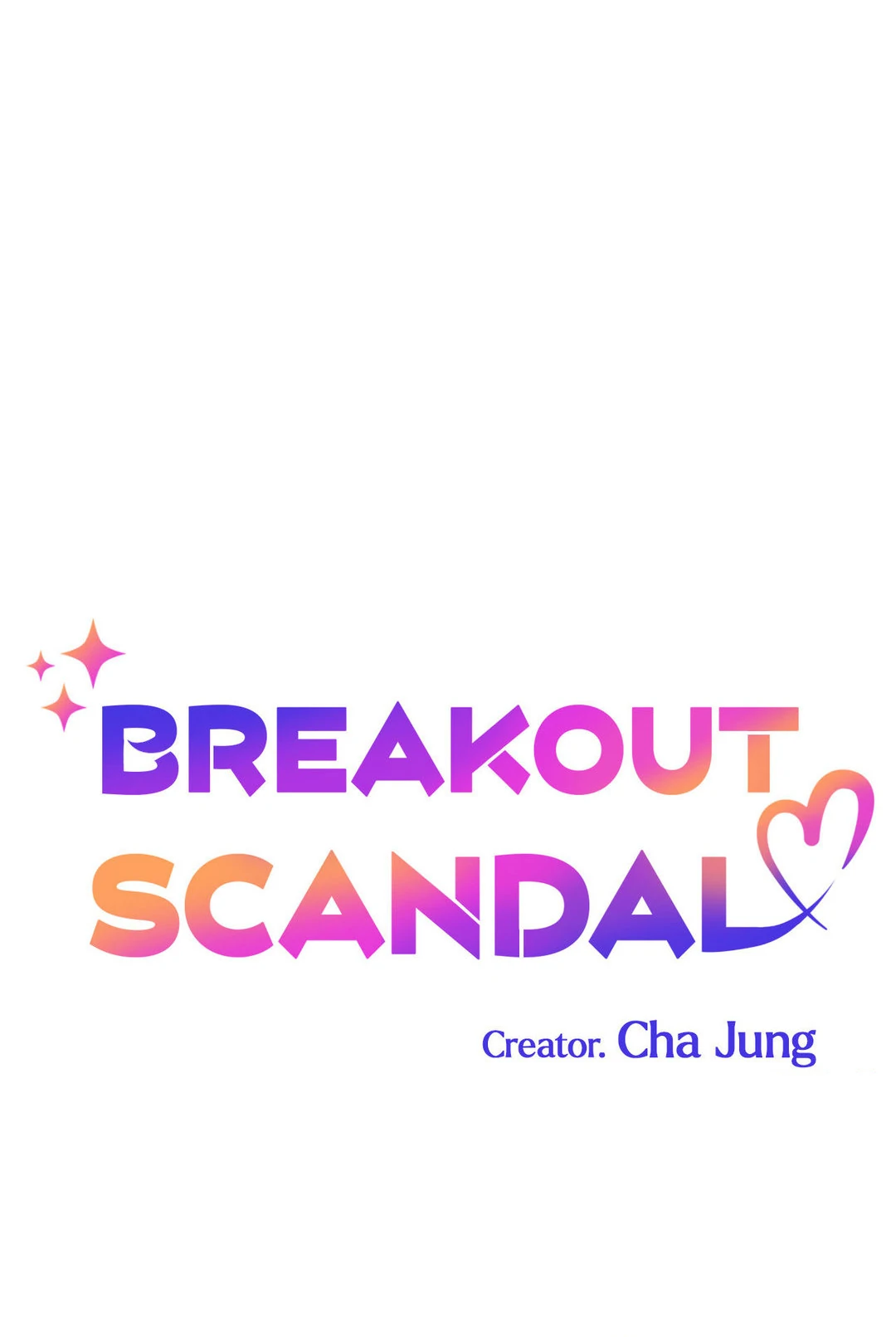 Breakout Scandal - Chapter 7 manhwa
