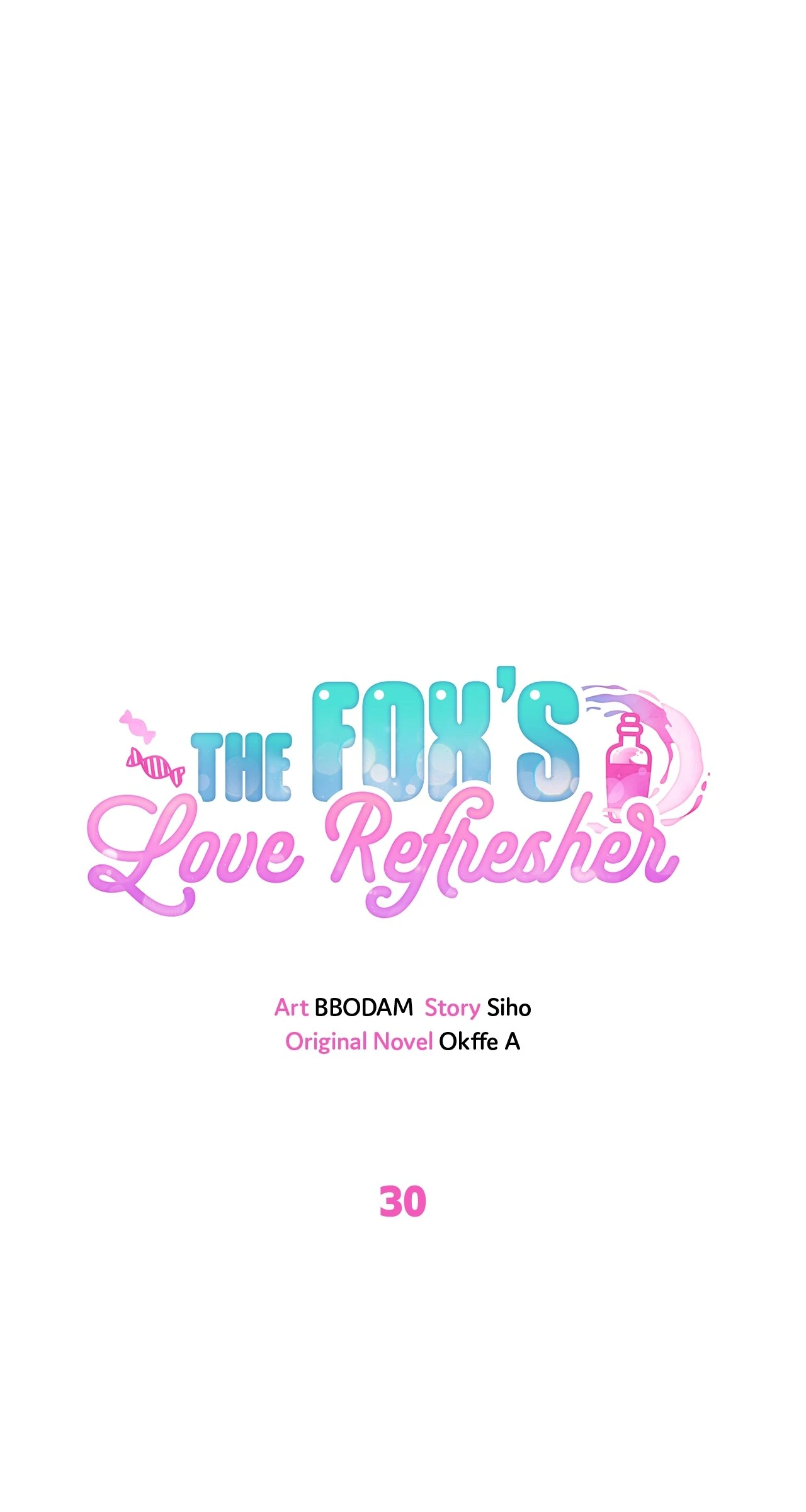 The Fox’s Love Refresher - Chapter 30 : S1 Finale manhwa