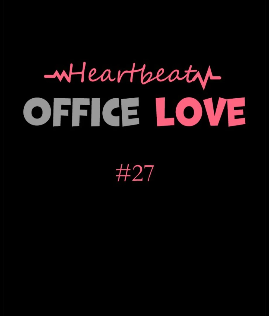 Heartbeat Office Love (Official) - Chapter 27 manhwa