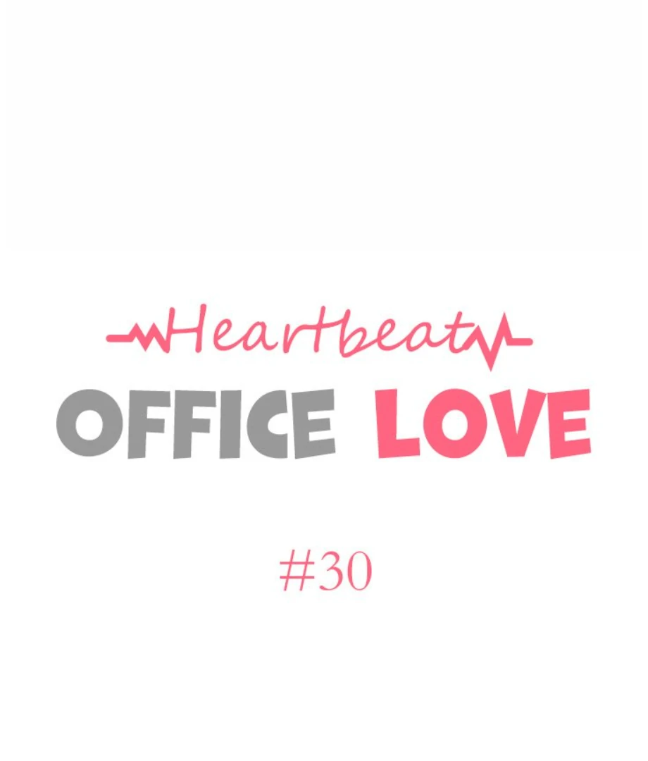 Heartbeat Office Love (Official) - Chapter 30 manhwa