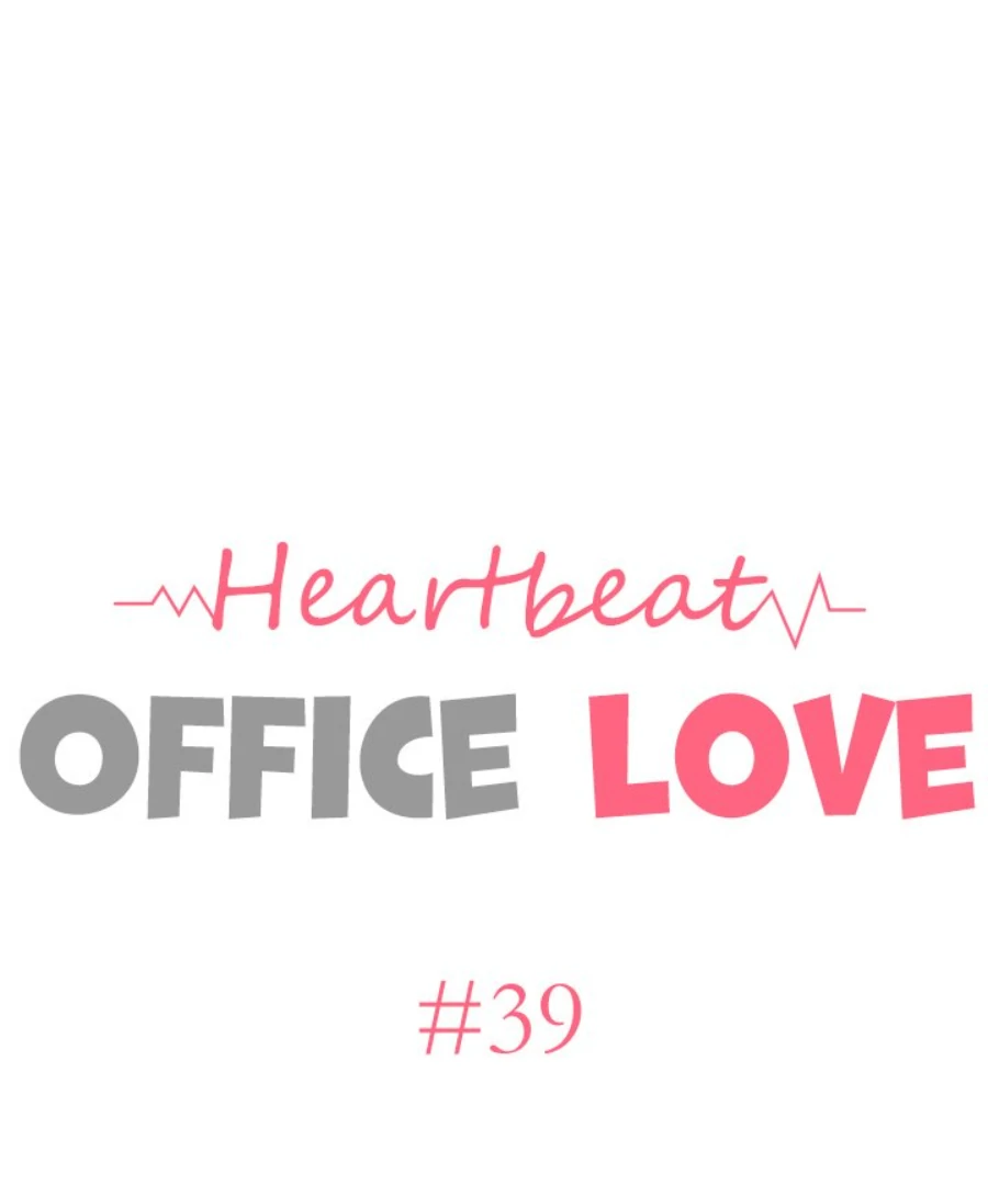 Heartbeat Office Love (Official) - Chapter 39 manhwa