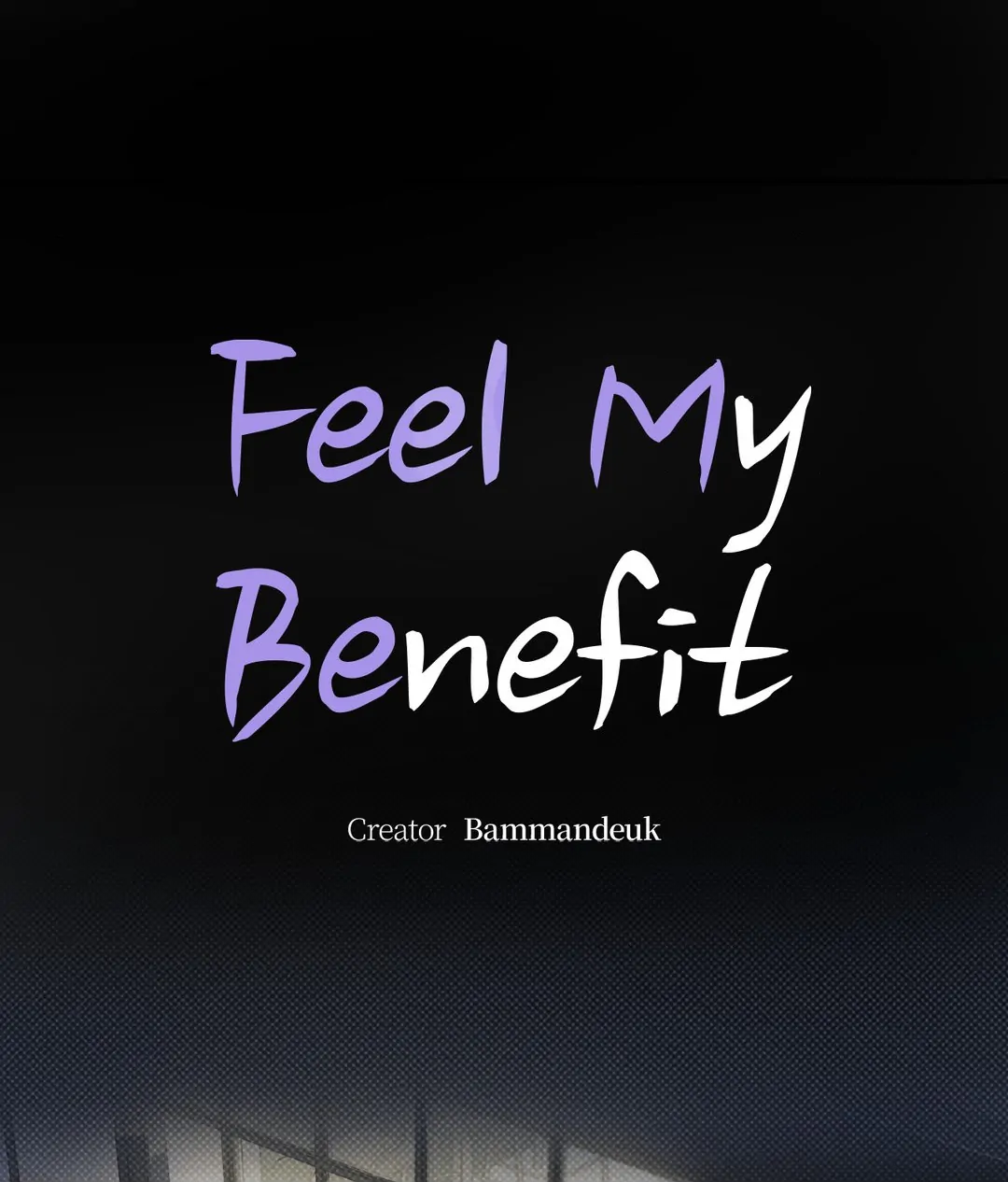 Feel My Benefit [Official] - Chapter 10 manhwa
