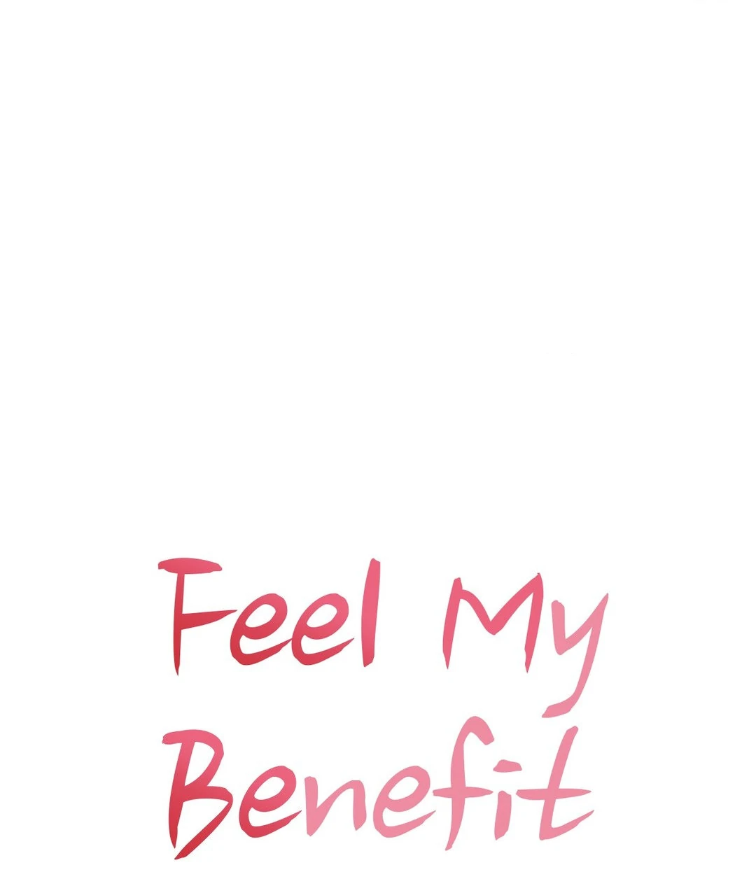 Feel My Benefit [Official] - Chapter 26 manhwa