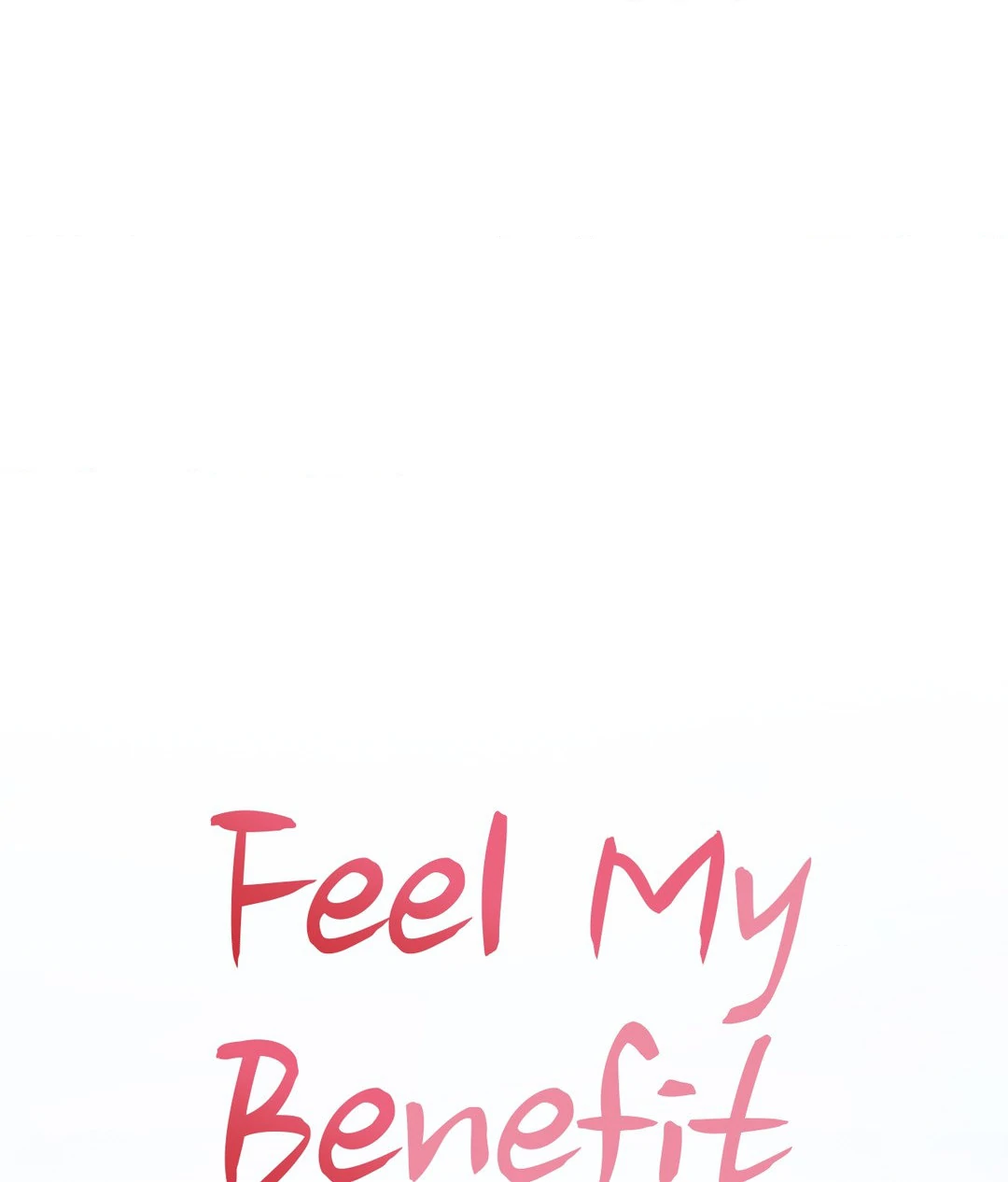 Feel My Benefit [Official] - Chapter 3 manhwa