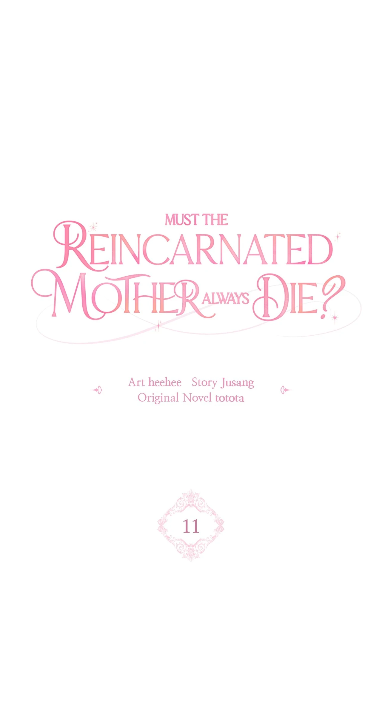 Must the Reincarnated Mother Always Die? (Official) - Chapter 11 manhwa