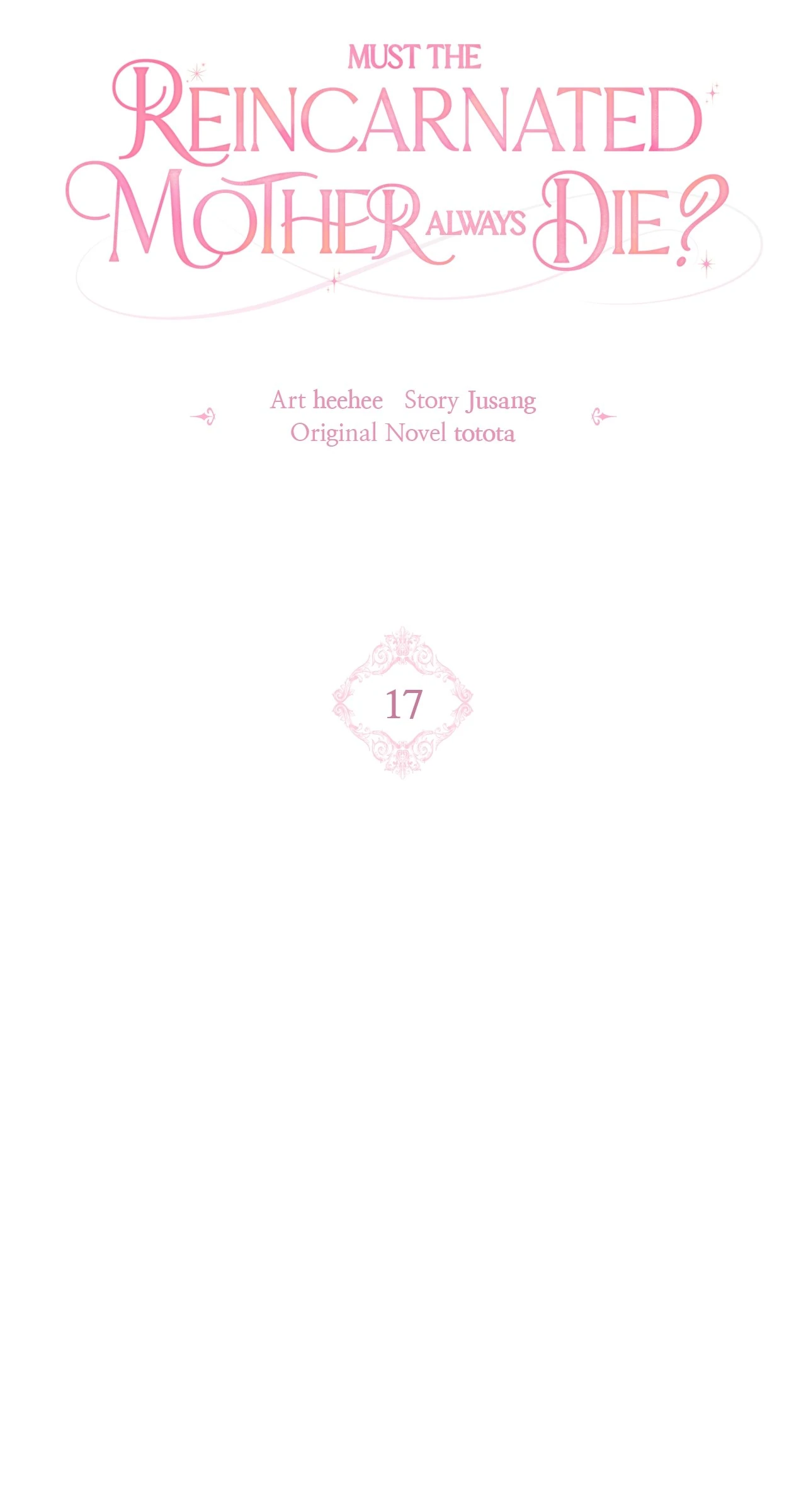 Must the Reincarnated Mother Always Die? (Official) - Chapter 17 manhwa