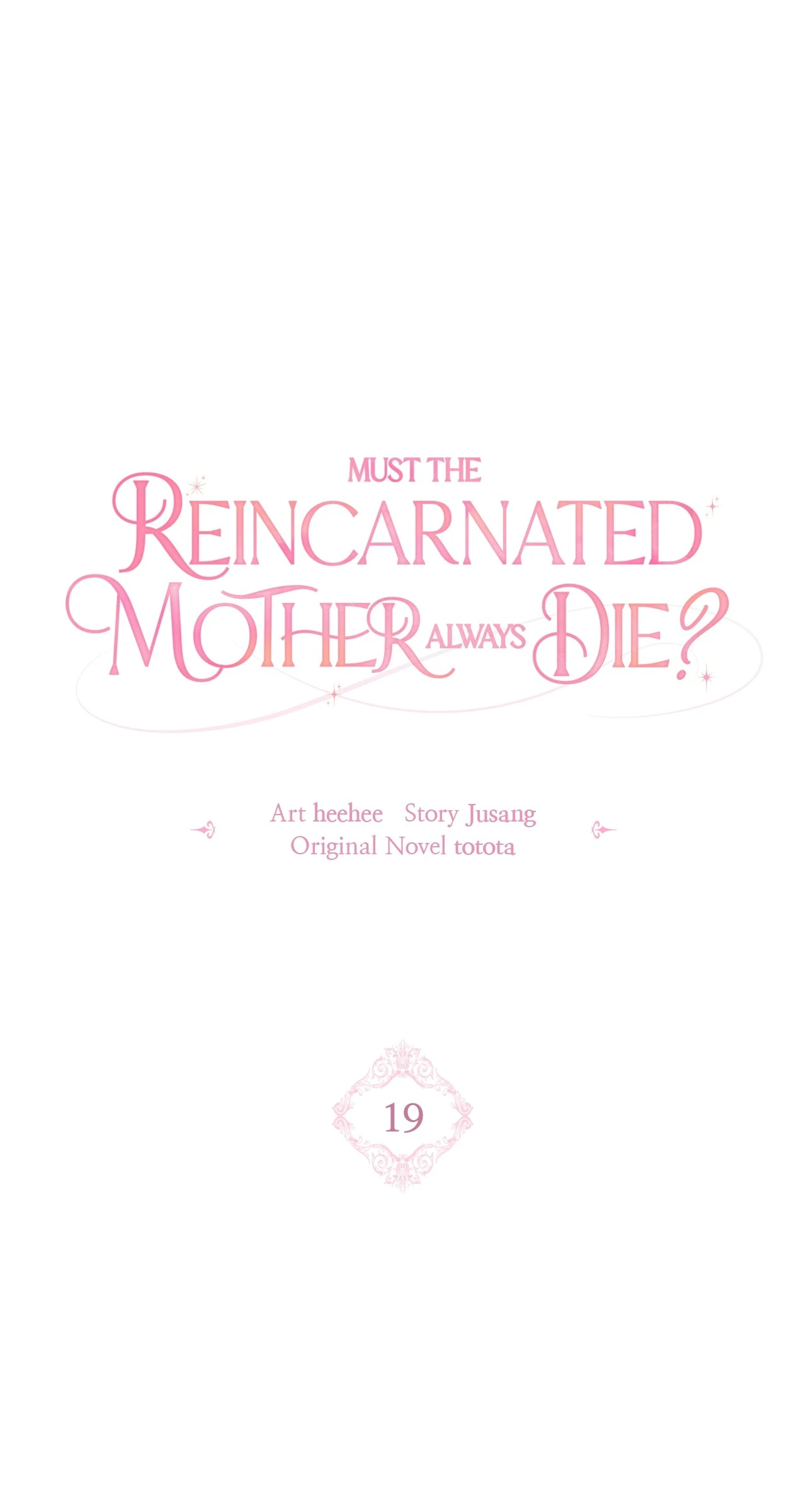 Must the Reincarnated Mother Always Die? (Official) - Chapter 19 manhwa