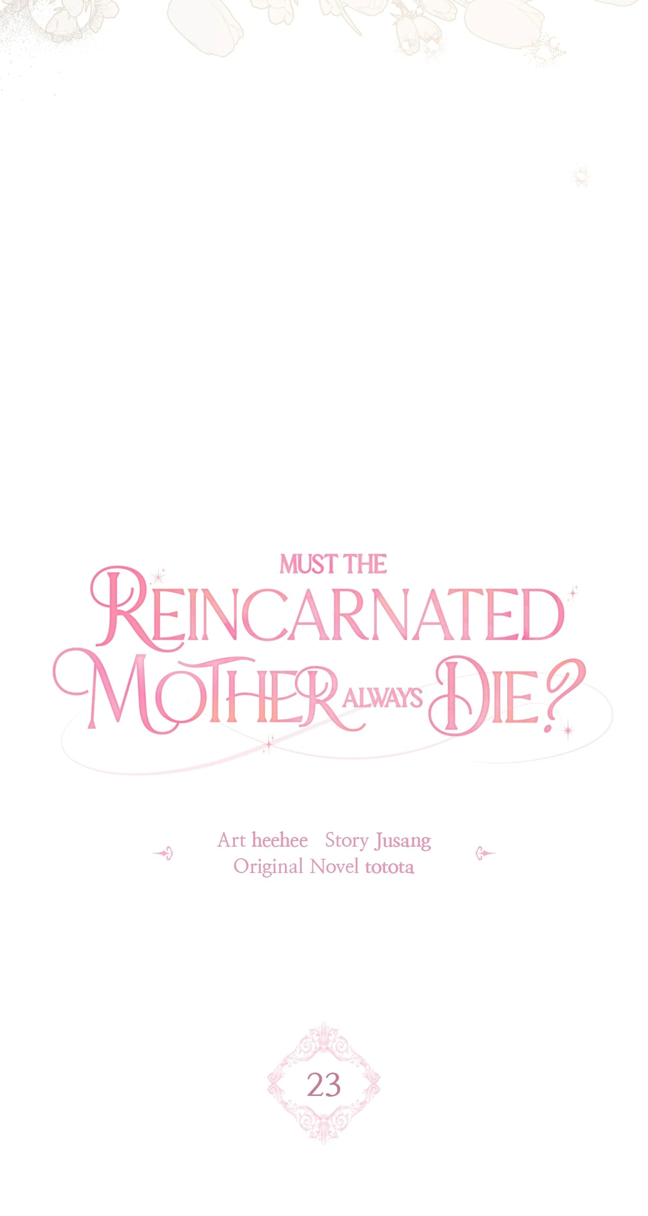 Must the Reincarnated Mother Always Die? (Official) - Chapter 23 manhwa