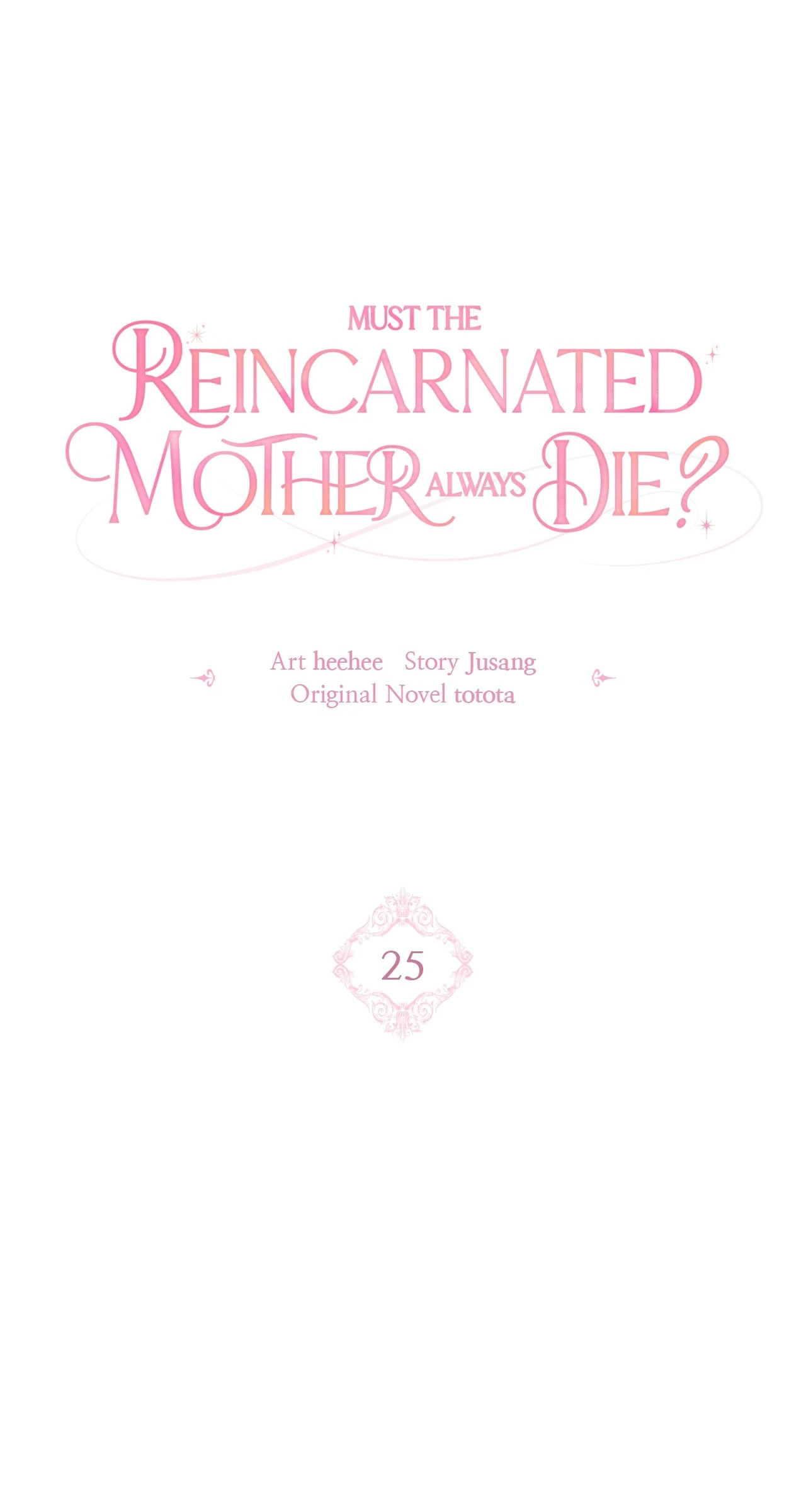 Must the Reincarnated Mother Always Die? (Official) - Chapter 25 manhwa