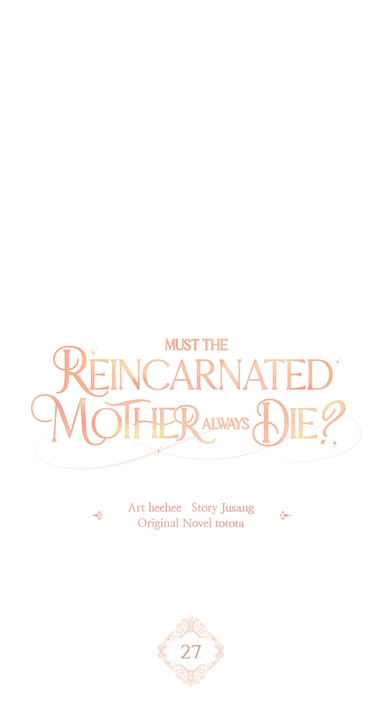 Must the Reincarnated Mother Always Die? (Official) - Chapter 27 manhwa