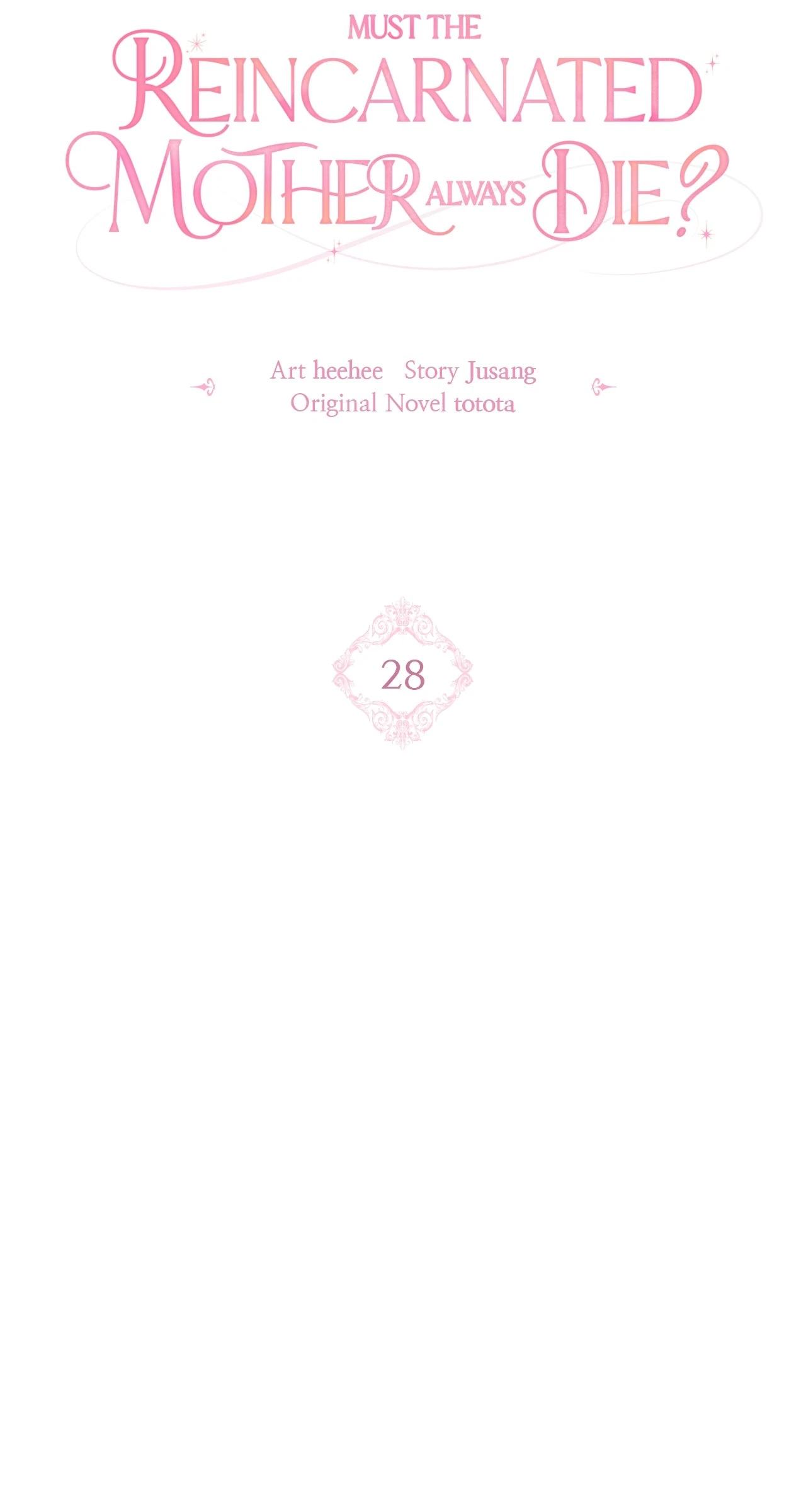 Must the Reincarnated Mother Always Die? (Official) - Chapter 28 manhwa