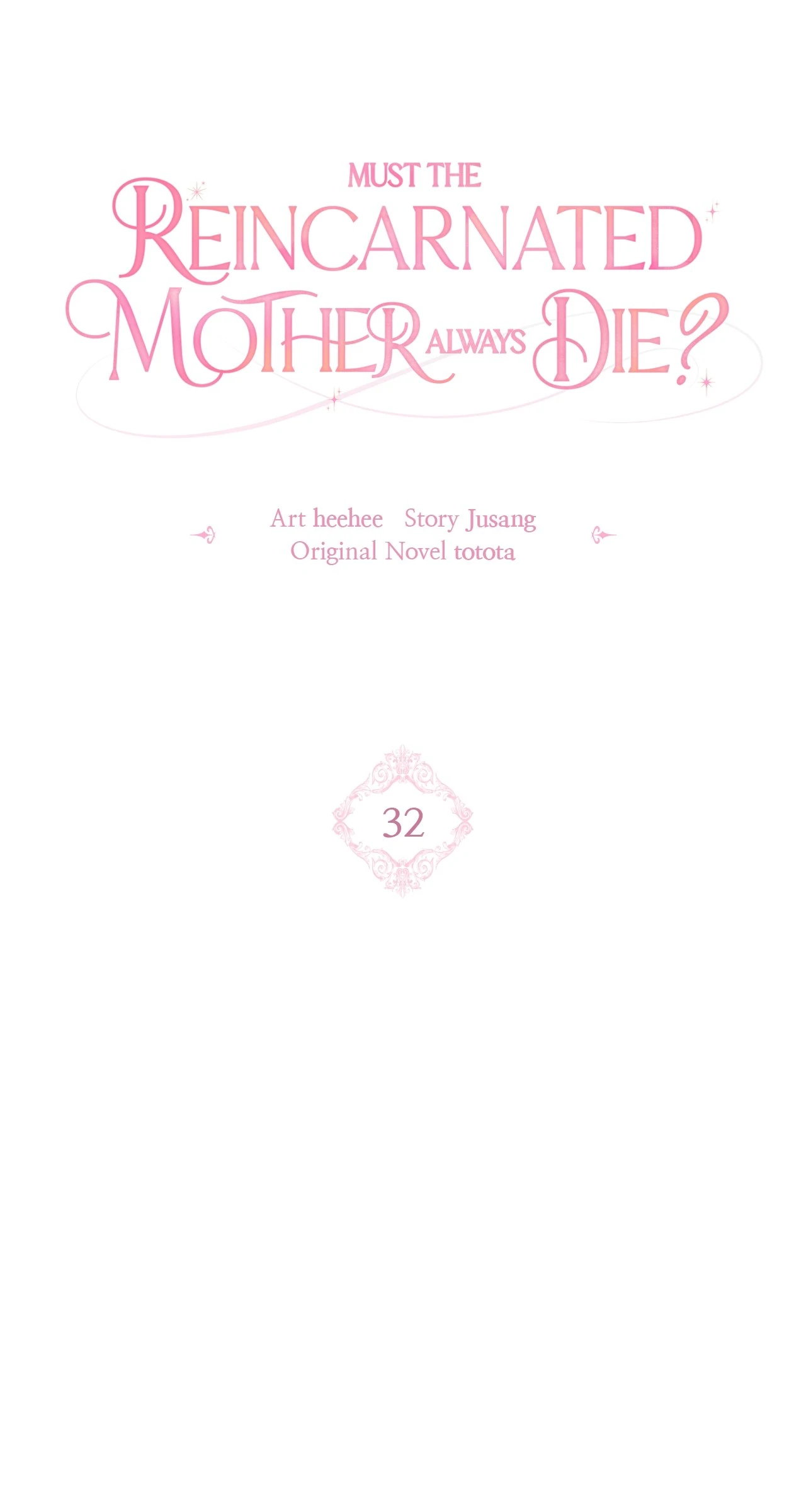 Must the Reincarnated Mother Always Die? (Official) - Chapter 32 manhwa