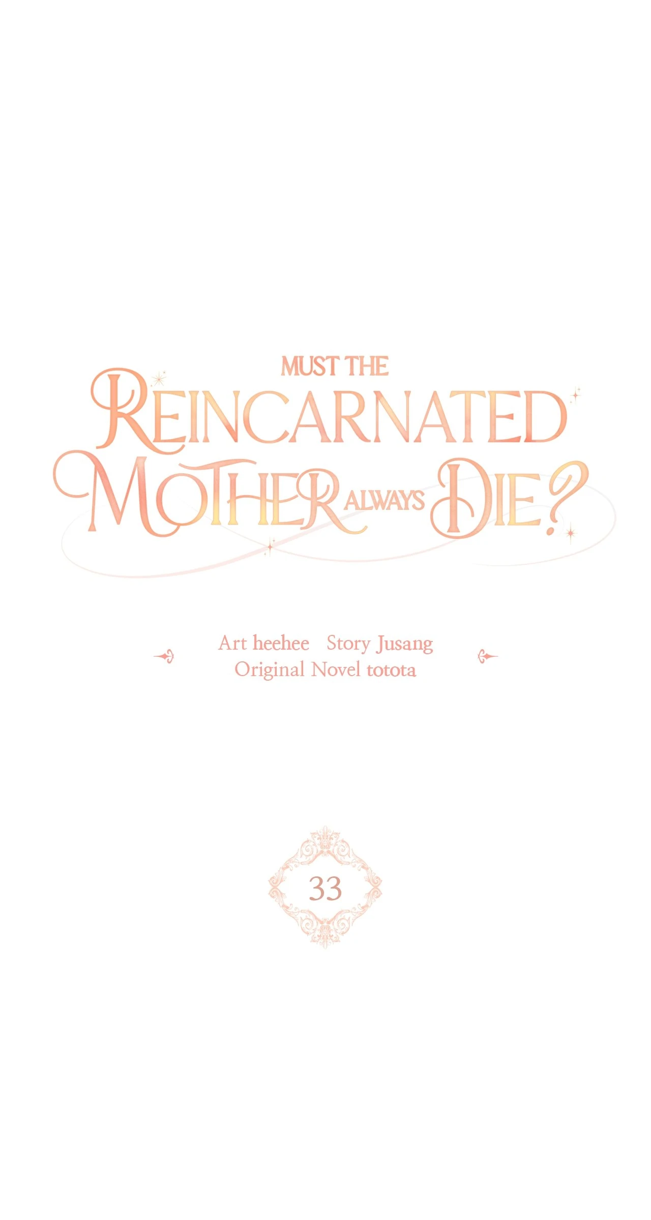 Must the Reincarnated Mother Always Die? (Official) - Chapter 33 manhwa