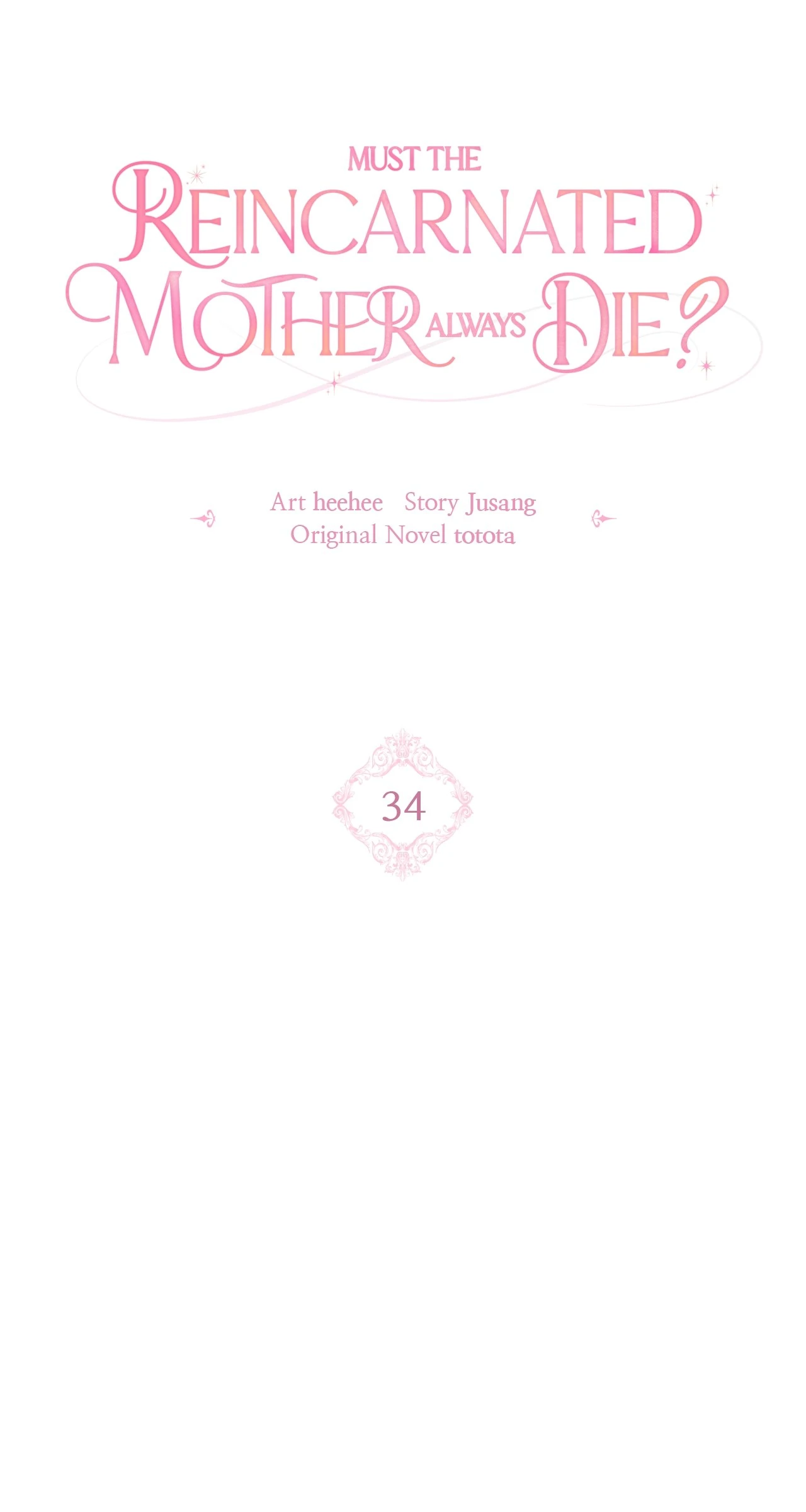 Must the Reincarnated Mother Always Die? (Official) - Chapter 34 manhwa