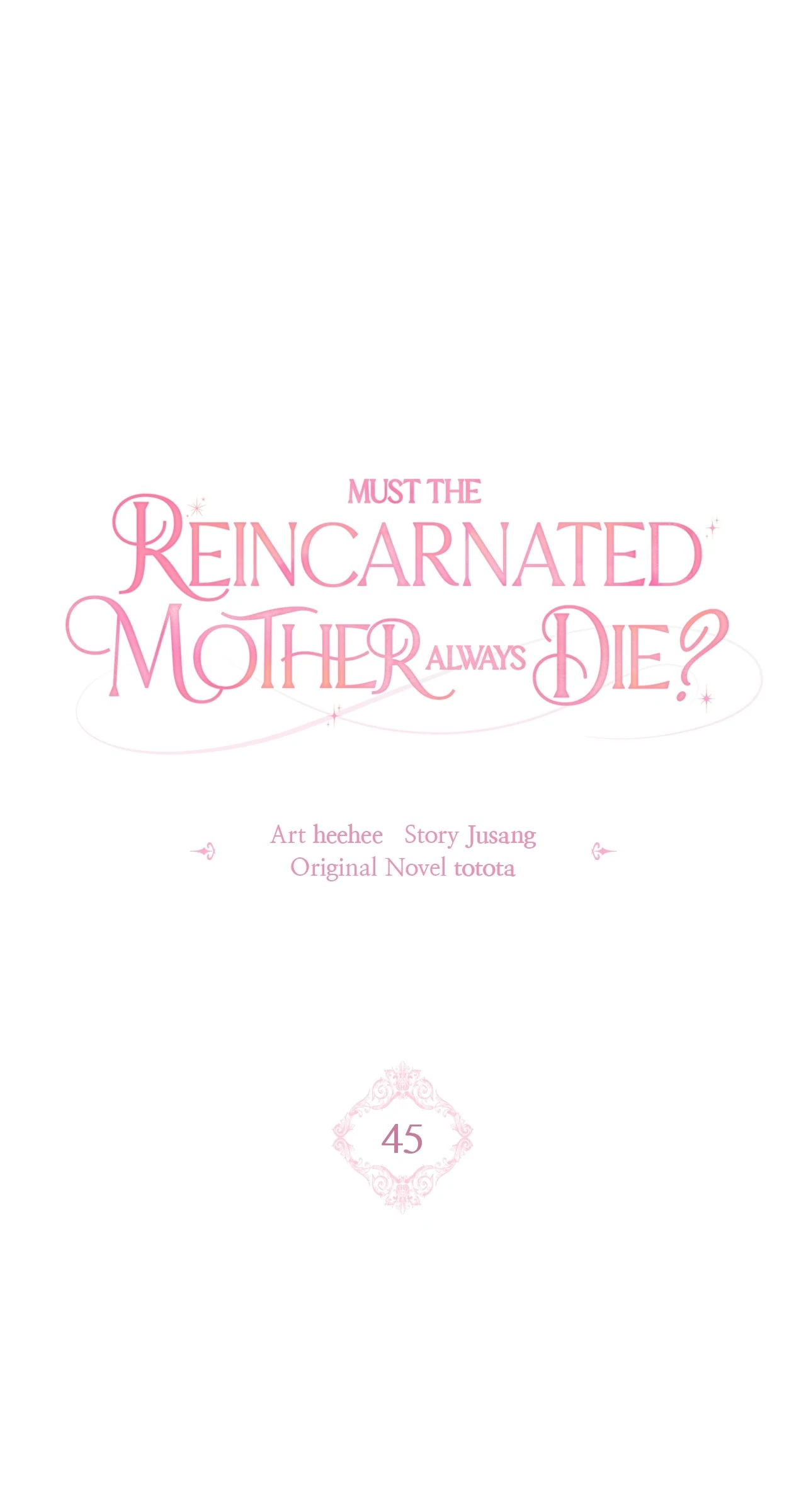 Must the Reincarnated Mother Always Die? (Official) - Chapter 45 manhwa