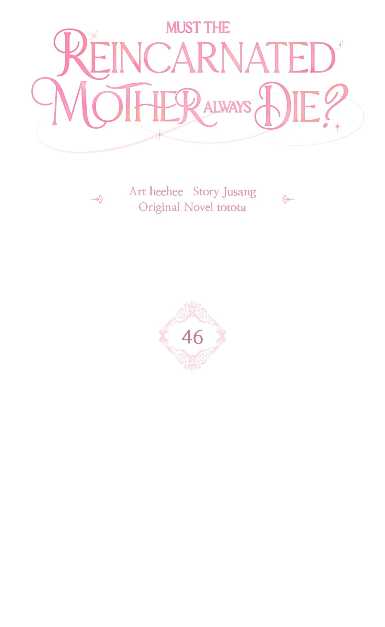 Must the Reincarnated Mother Always Die? (Official) - Chapter 46 manhwa