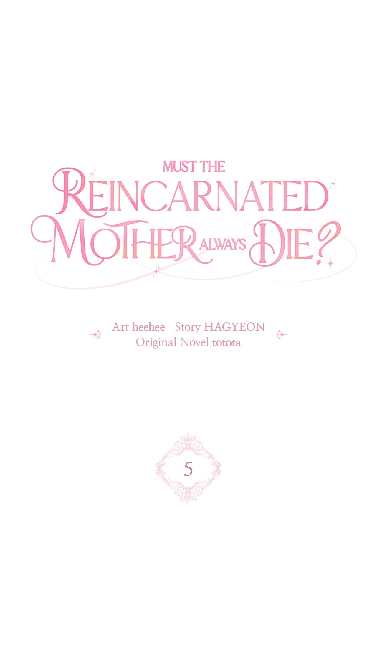 Must the Reincarnated Mother Always Die? (Official) - Chapter 5 manhwa