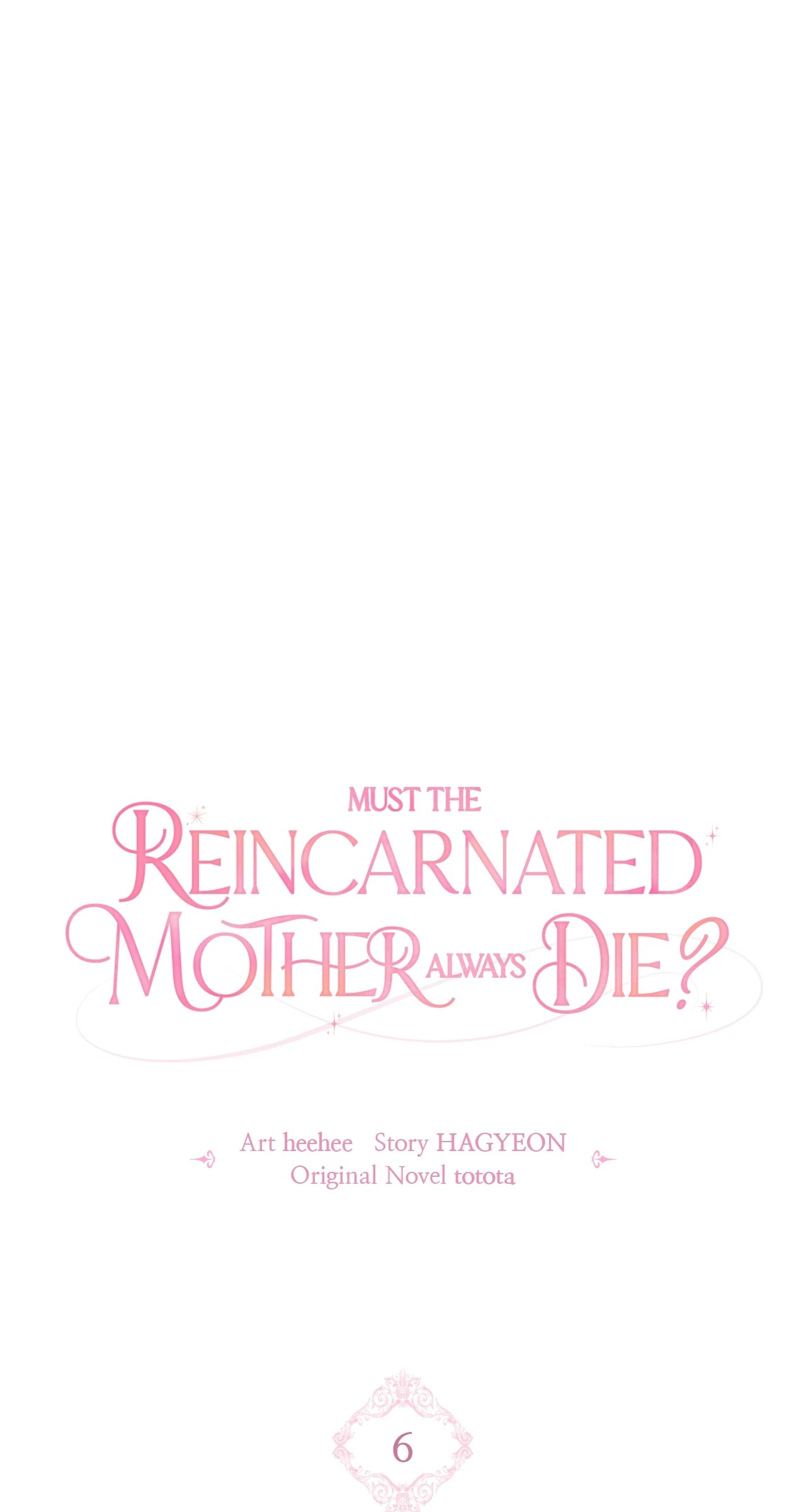Must the Reincarnated Mother Always Die? (Official) - Chapter 6 manhwa